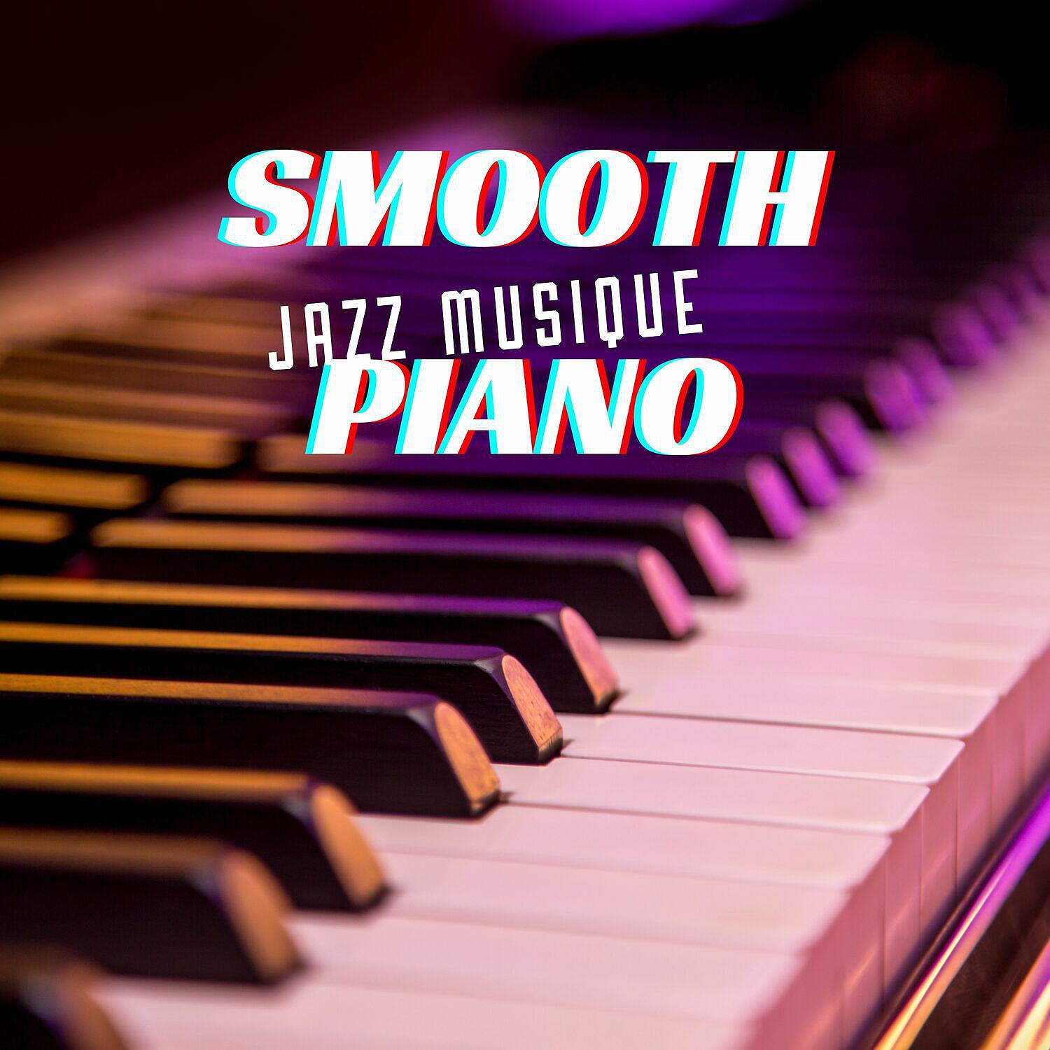 Релиз Smooth piano jazz musique
