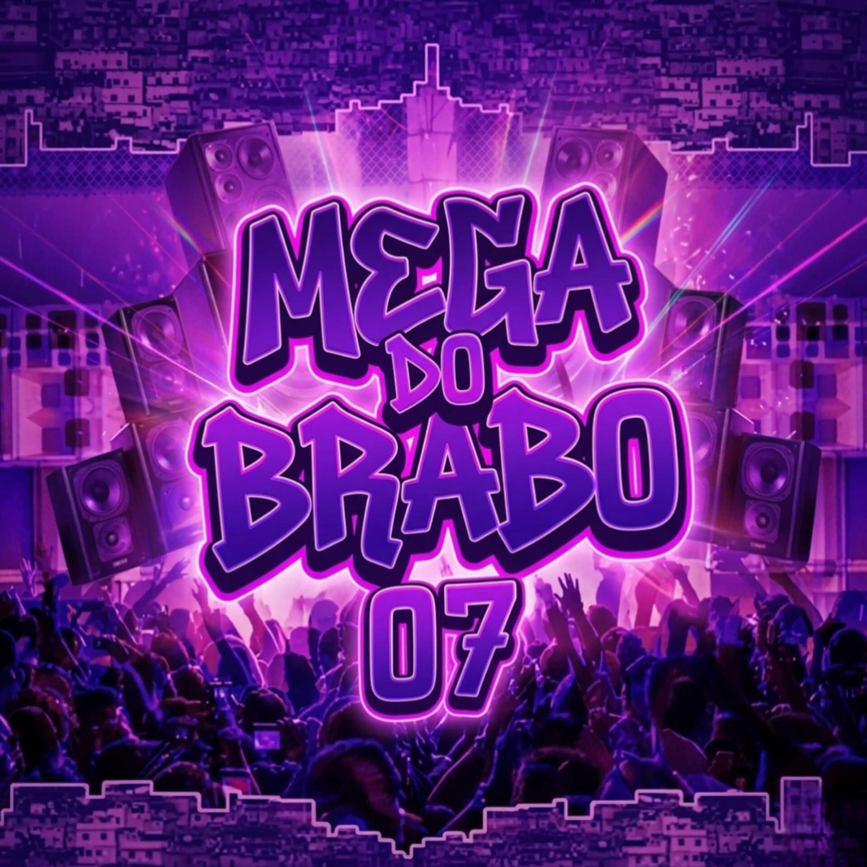 Релиз Mega do Brabo 07