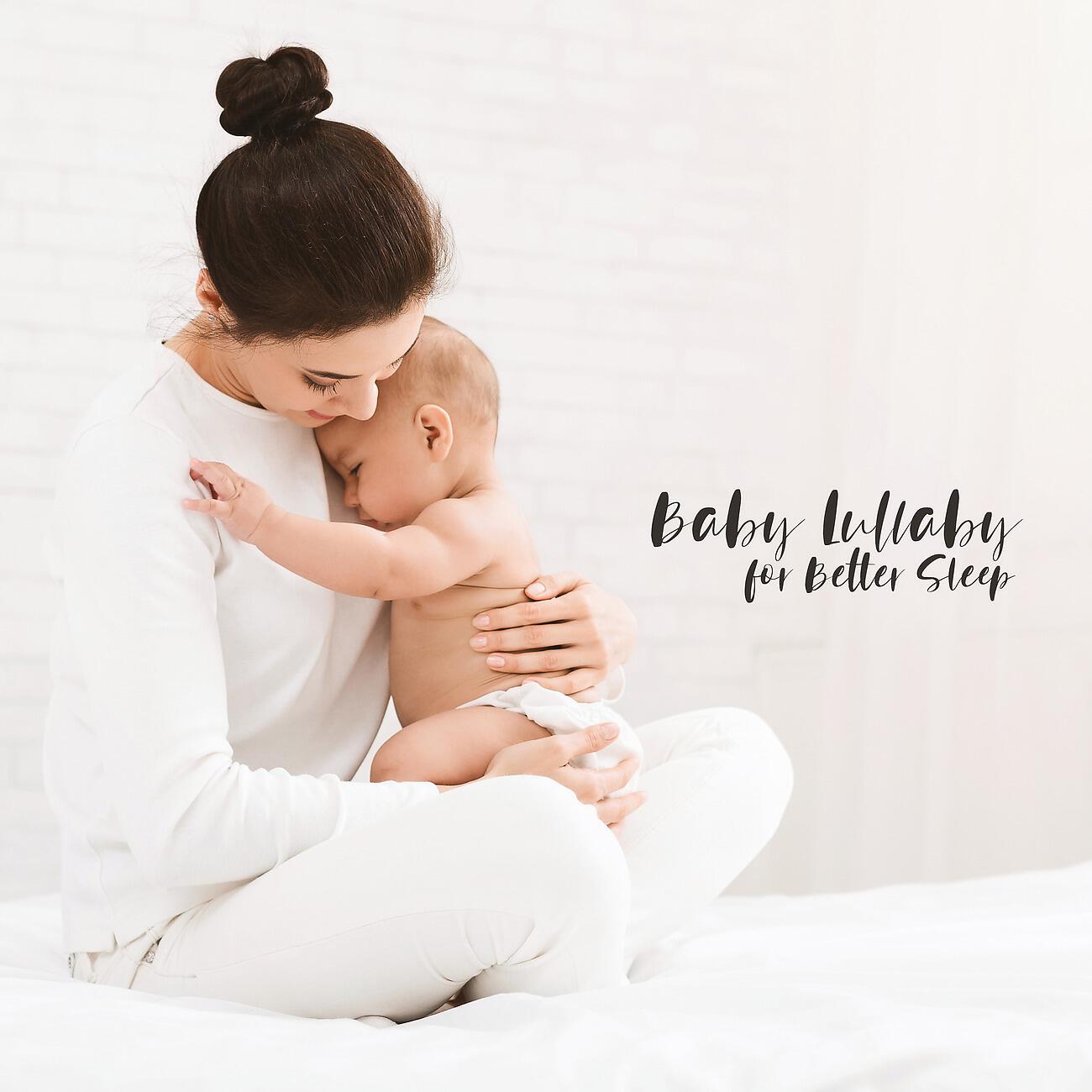 Релиз Baby Lullaby for Better Sleep. Calm Child. Soft Music. Relaxing Sounds