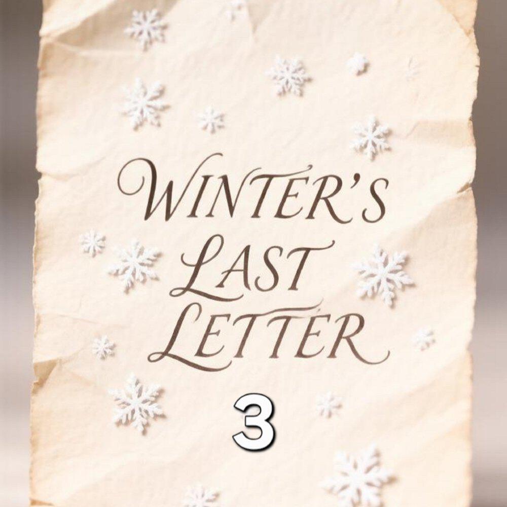 Релиз Winter's Last Letter 3