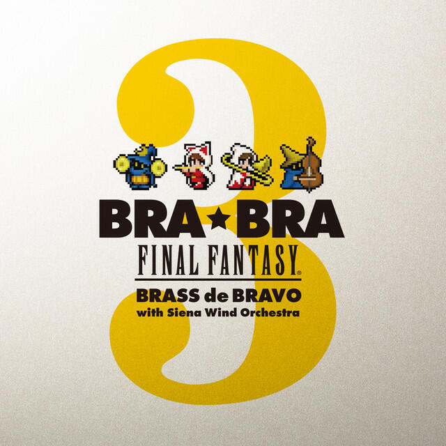 Релиз BRA★BRA FINAL FANTASY BRASS de BRAVO (3 with Siena Wind Orchestra)