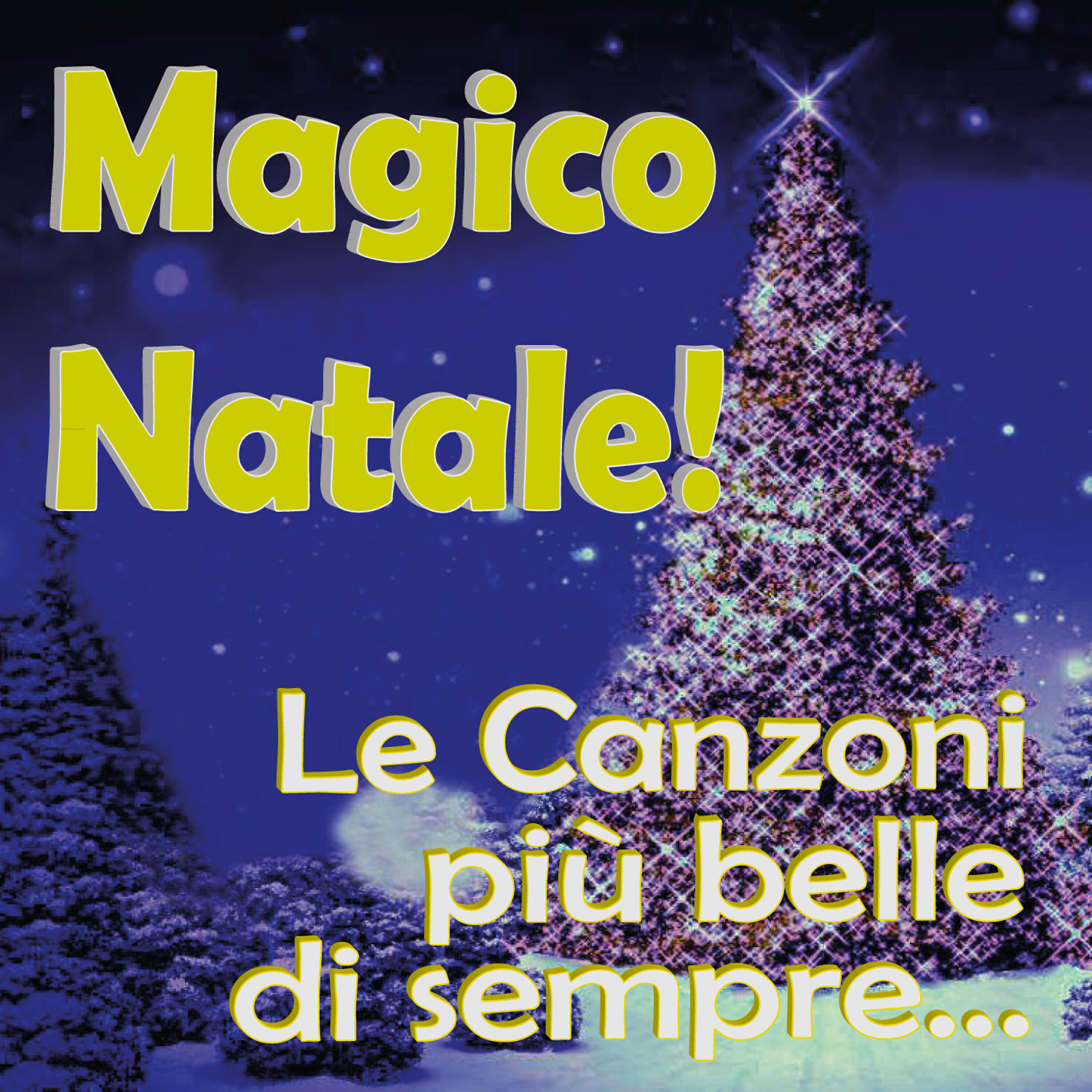 Релиз Magico Natale! Le Canzoni più belle di sempre...