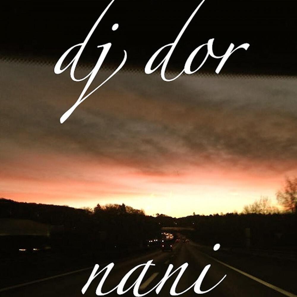 Скачать песню DJ Dor - Nani (Radio Edit) бесплатно в MP3 для Android и iOS