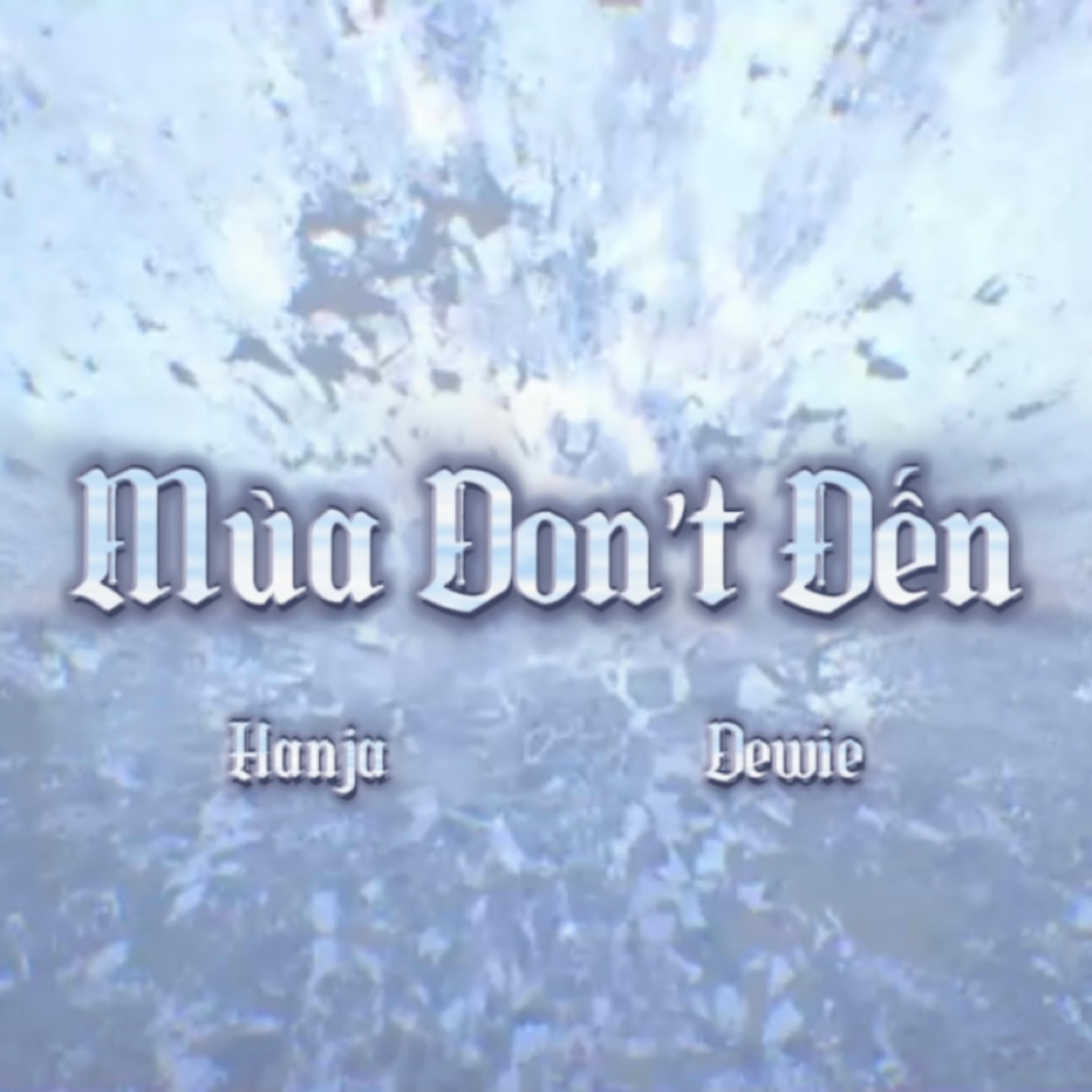 Релиз Mùa Don't Đến