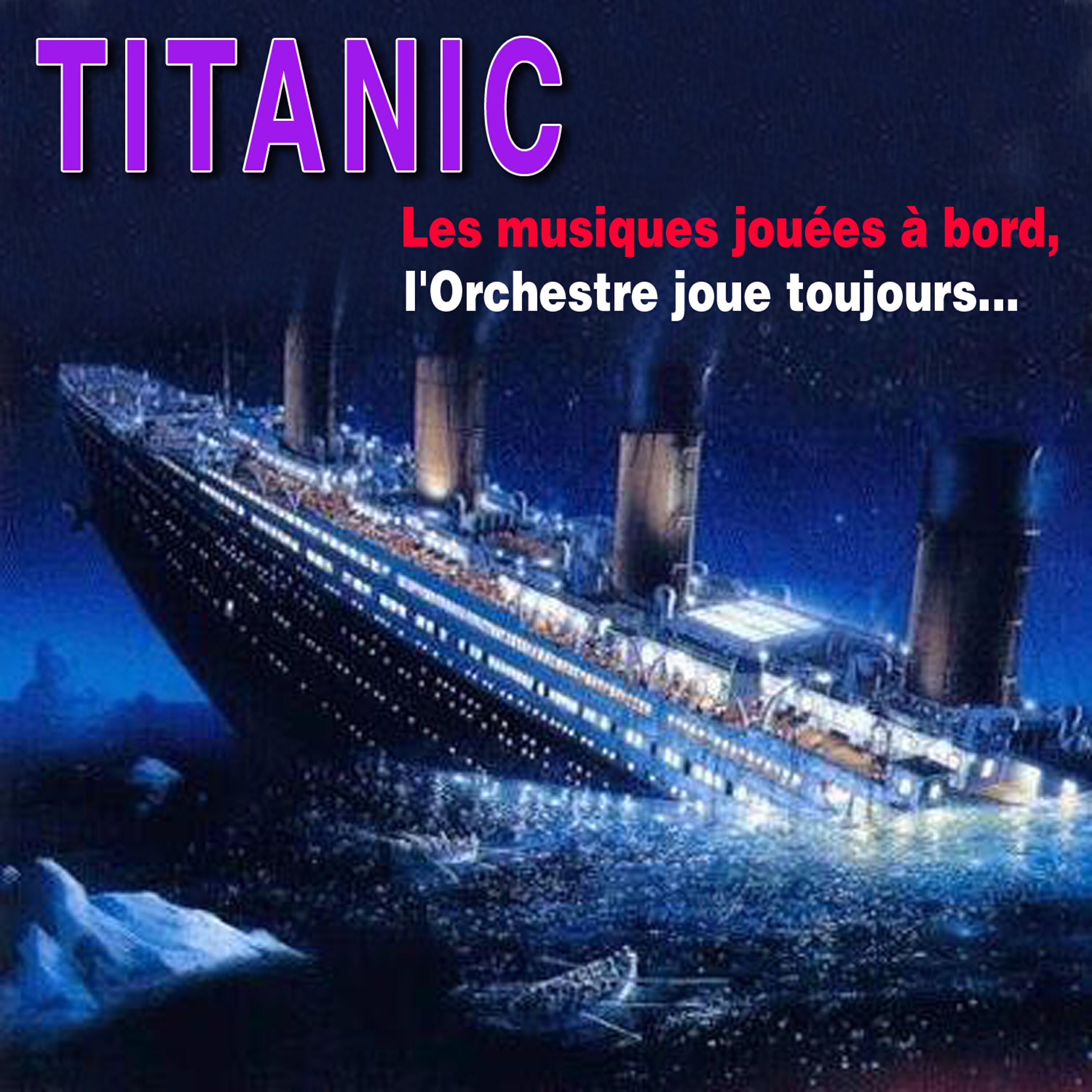 Релиз Titanic - Les musiques jouées à bord