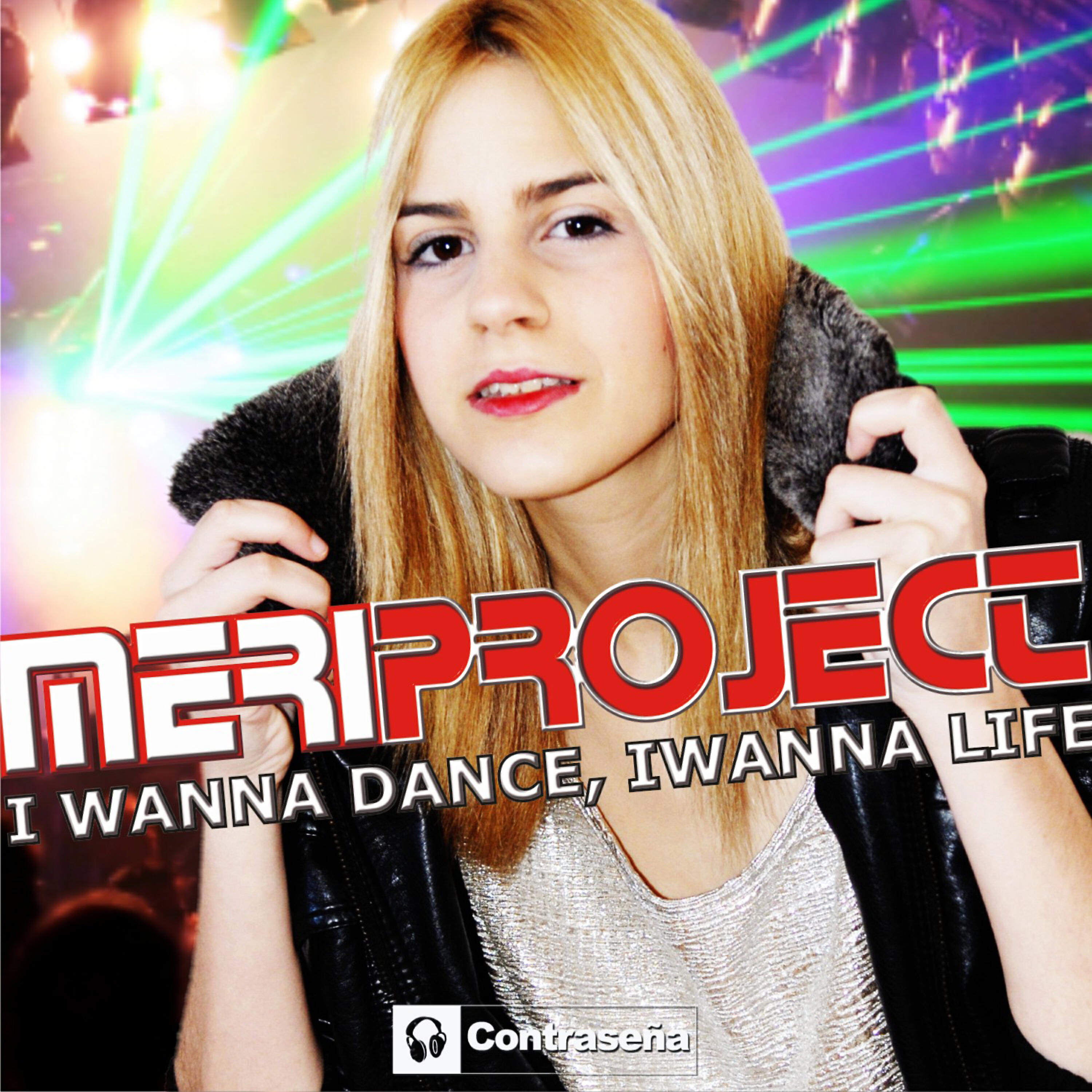 Релиз I Wanna Dance, I Wanna Life