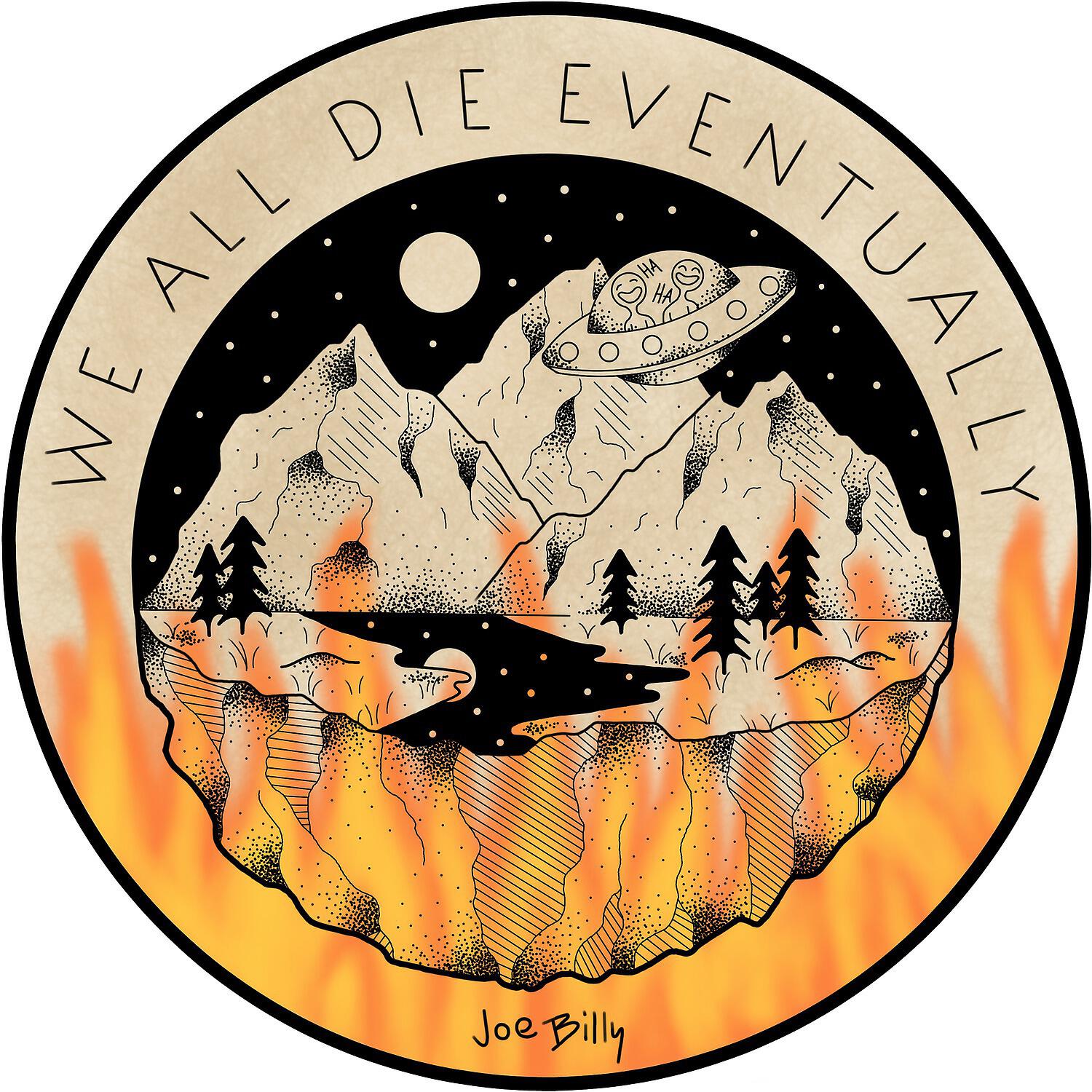 Релиз We All Die Eventually