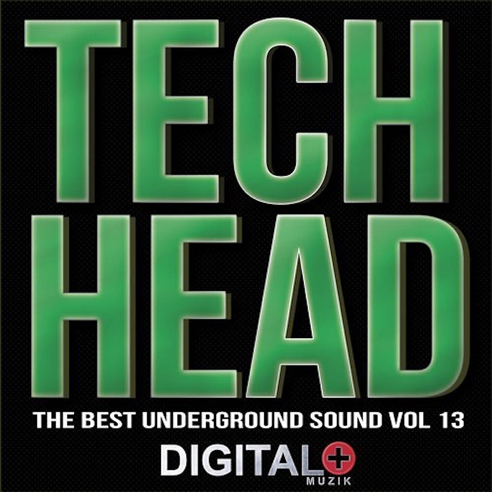 Релиз Tech Head The Best Underground Sounds, Vol. 13