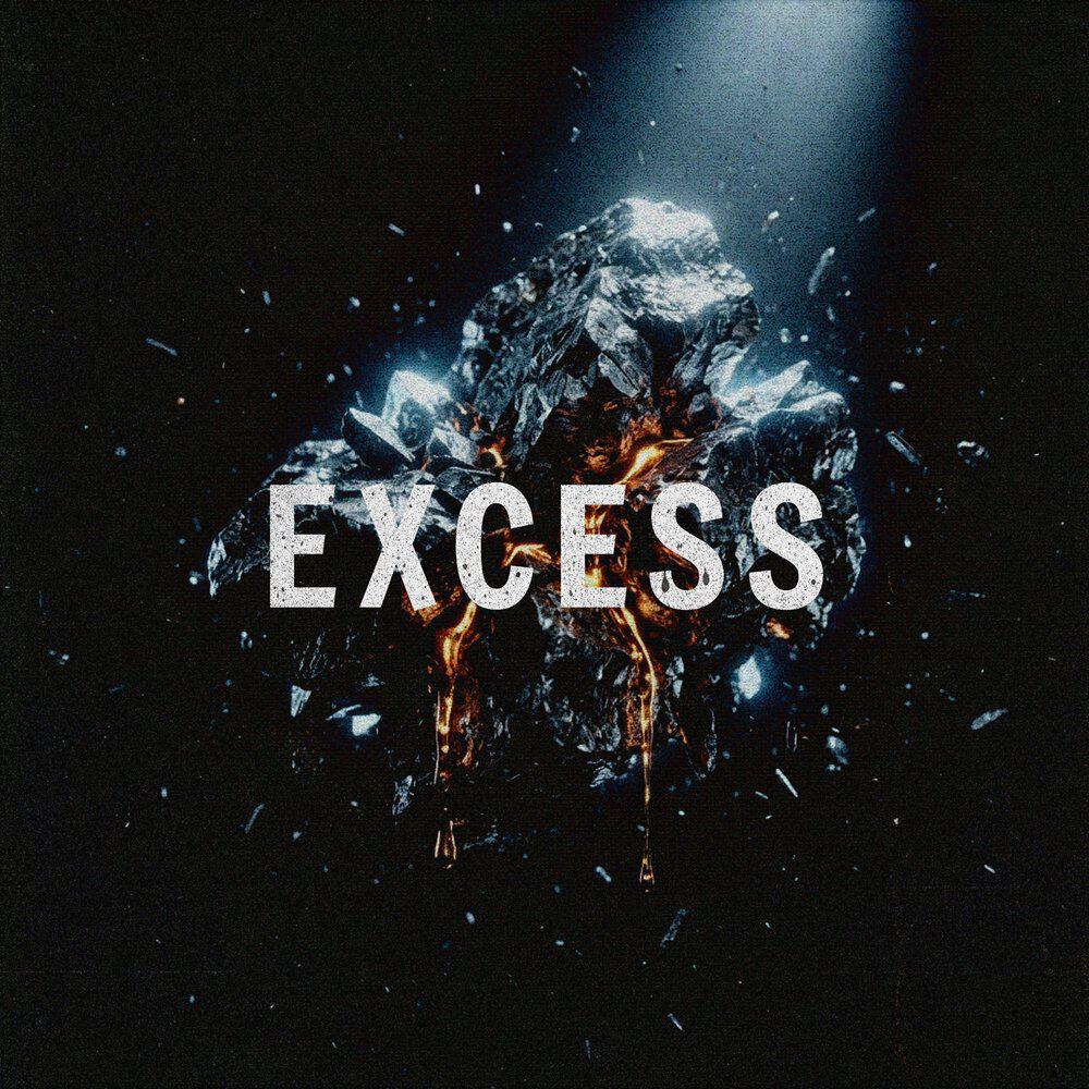 Релиз EXCESS