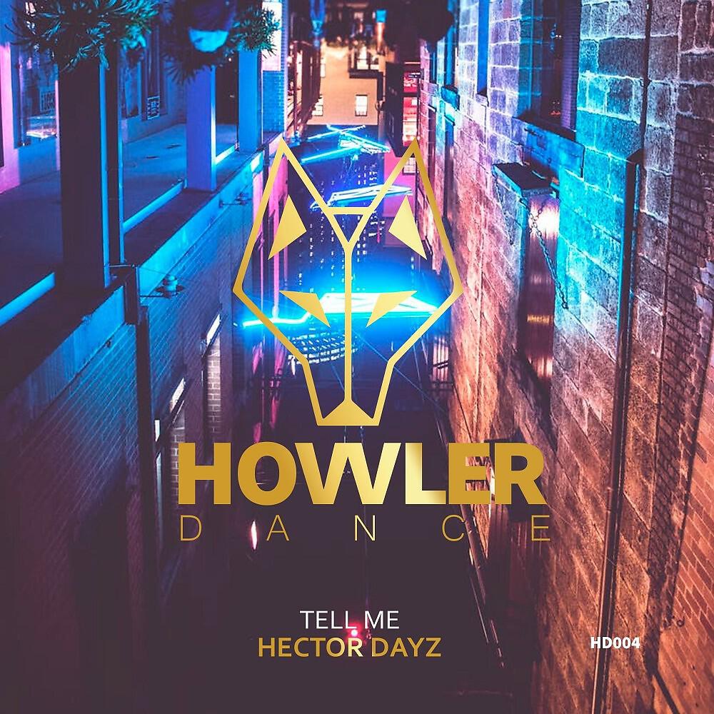 Скачать песню Hector Dayz, Gustavo Lobo - Tell Me (Original Mix) бесплатно в MP3 для Android и iOS