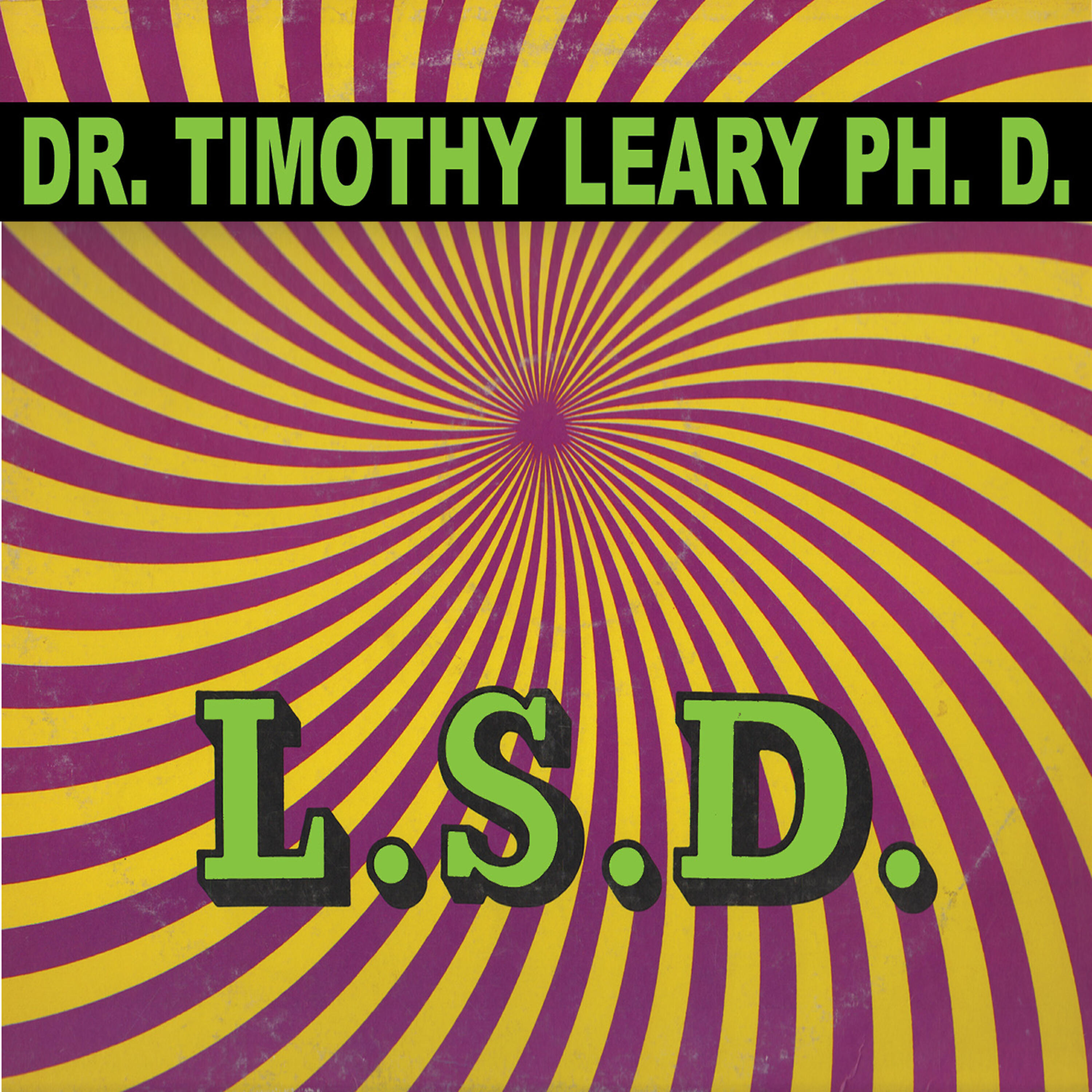Dr. Timothy Leary Ph.D.