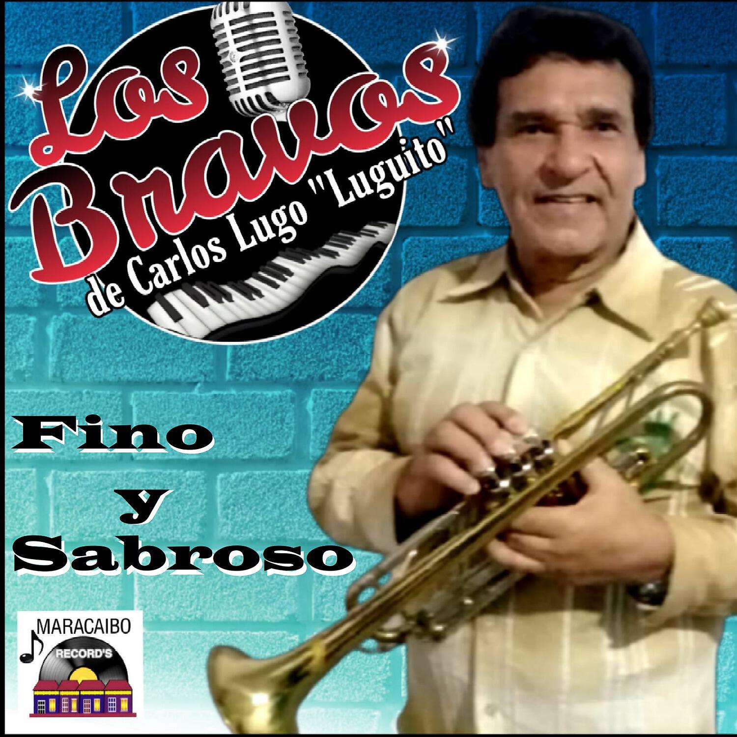 Los Bravos de Carlos Lugo "Luguito"