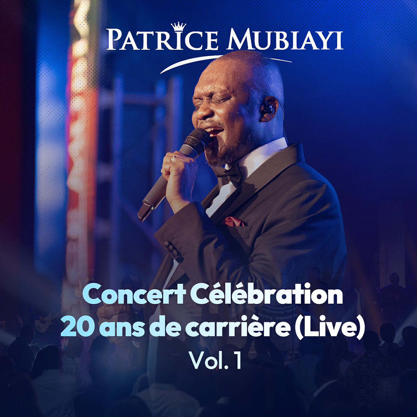 Релиз Concert Célébration – 20 ans de carrière, Vol. 1 (Live)