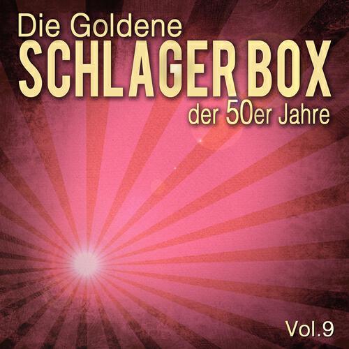 Релиз Die Goldene Schlager Box der 50er Jahre, Vol. 9