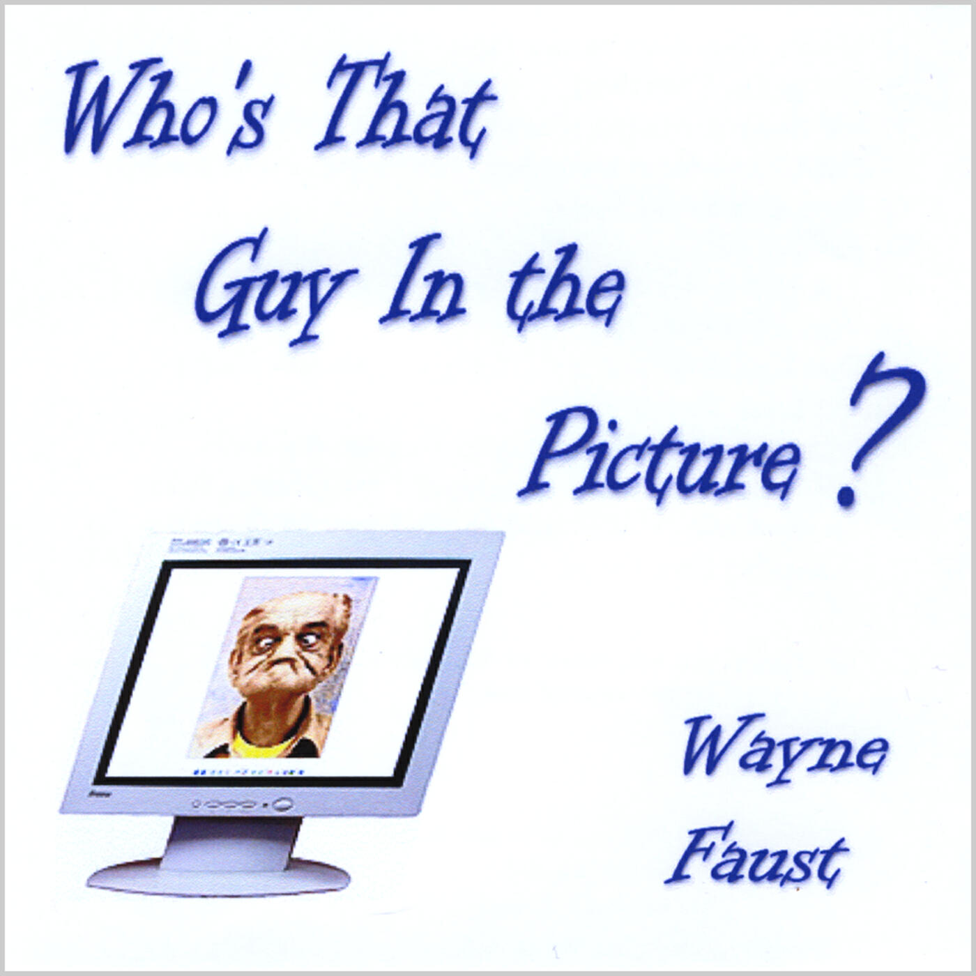 Релиз Who's That Guy In the Picture?