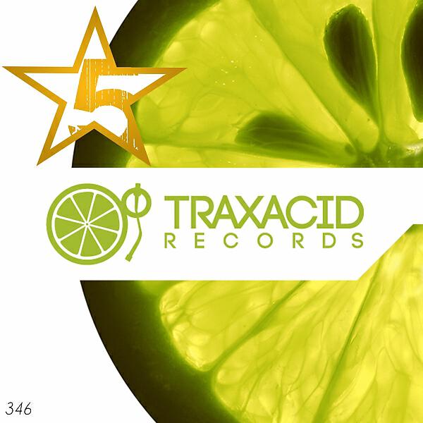 Постер альбома 5 YEARS ANNIVERSARY TRAXACID