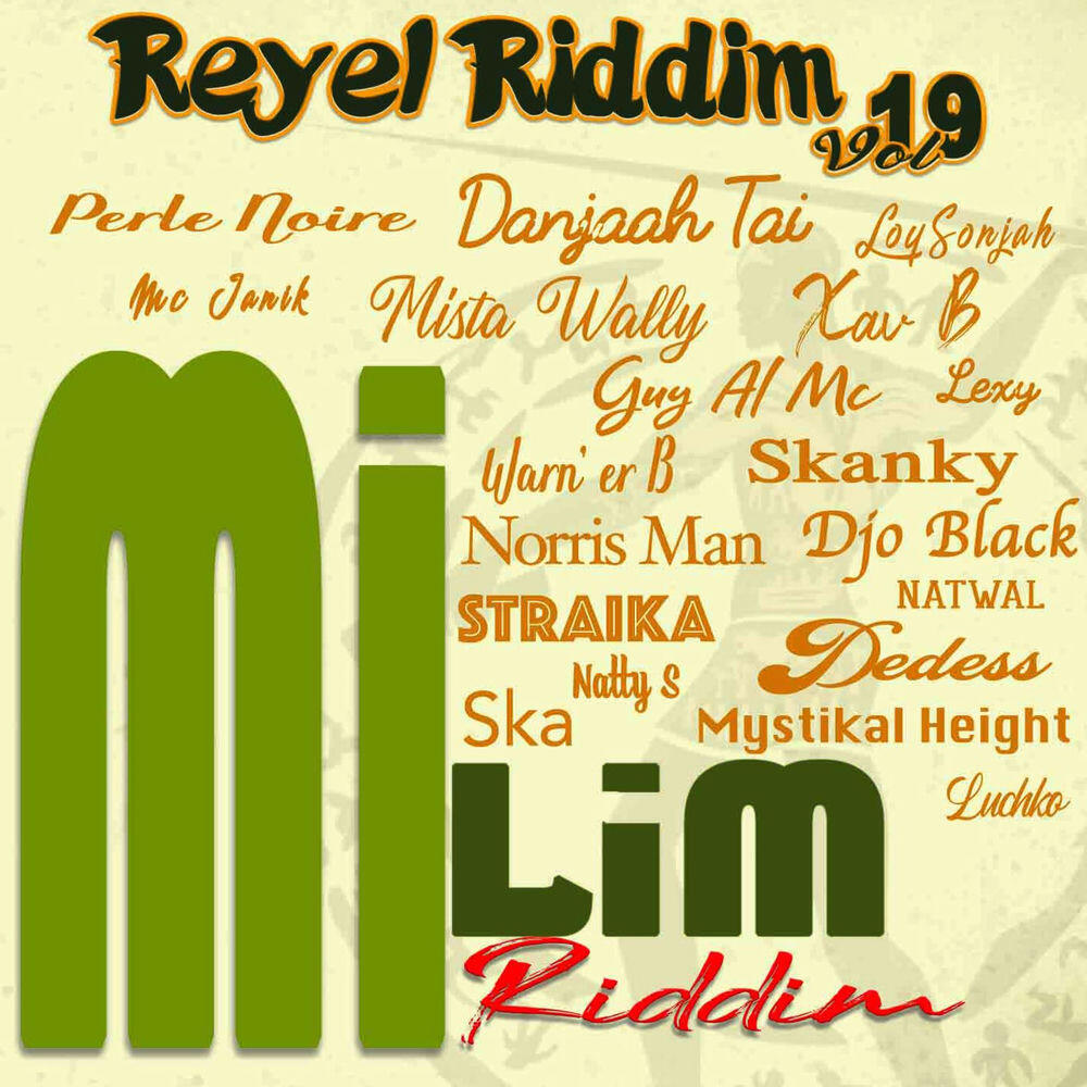 Релиз Reyel Riddim, Vol. 19 (Mi Lim Riddim)