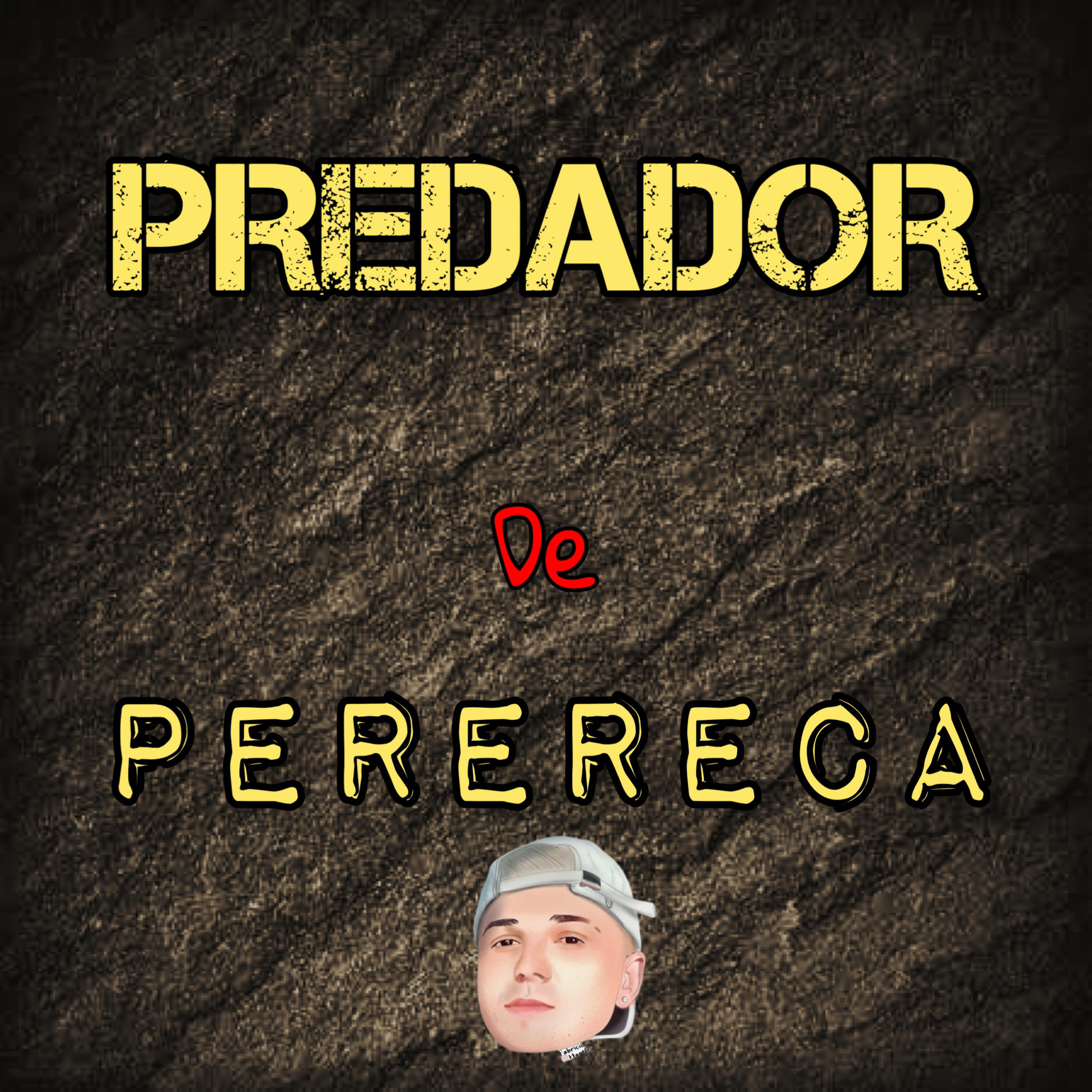 Постер альбома Predador de Perereca