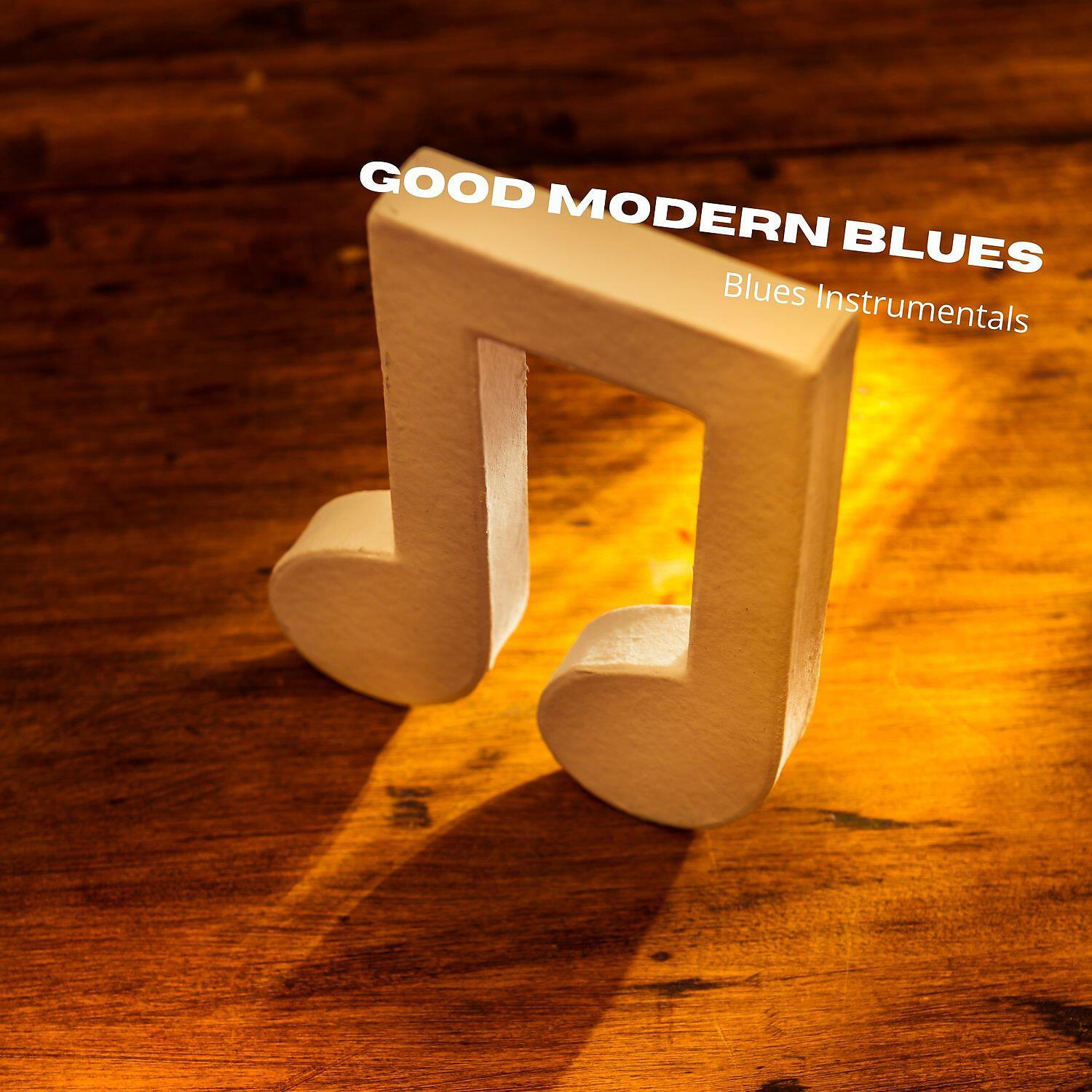 Релиз Good Modern Blues (Instrumental Music)