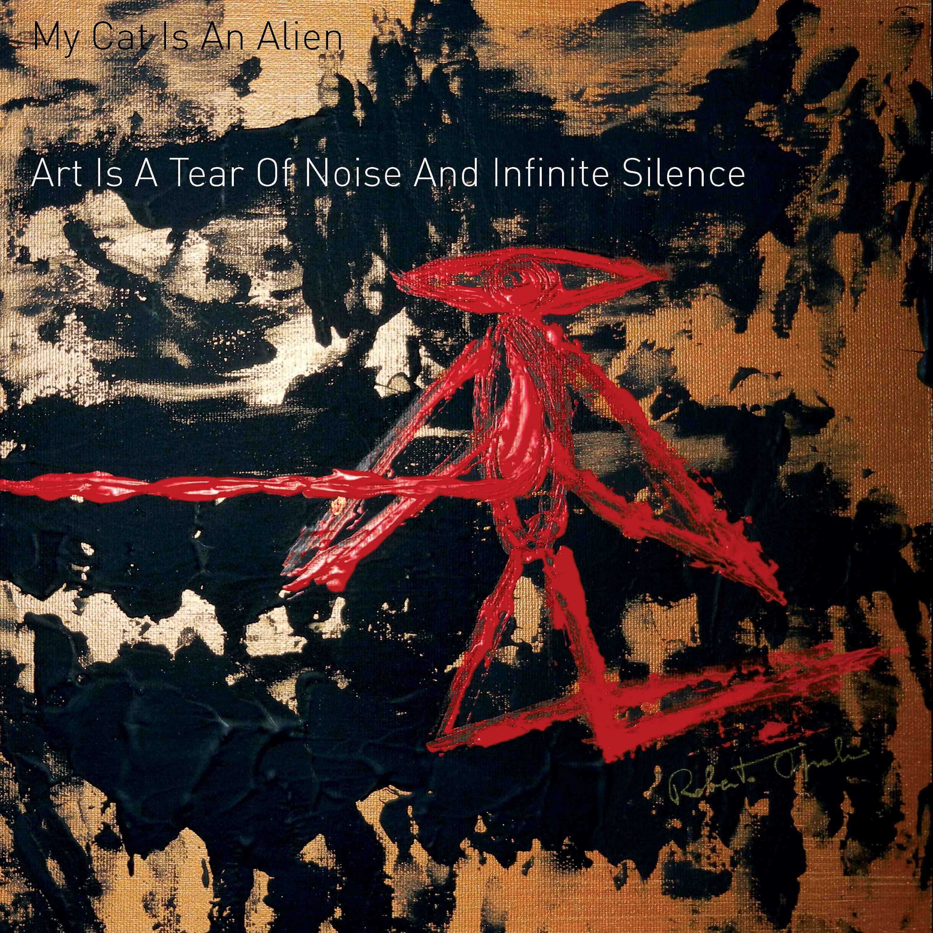 Релиз Art Is a Tear of Noise and Infinite Silence