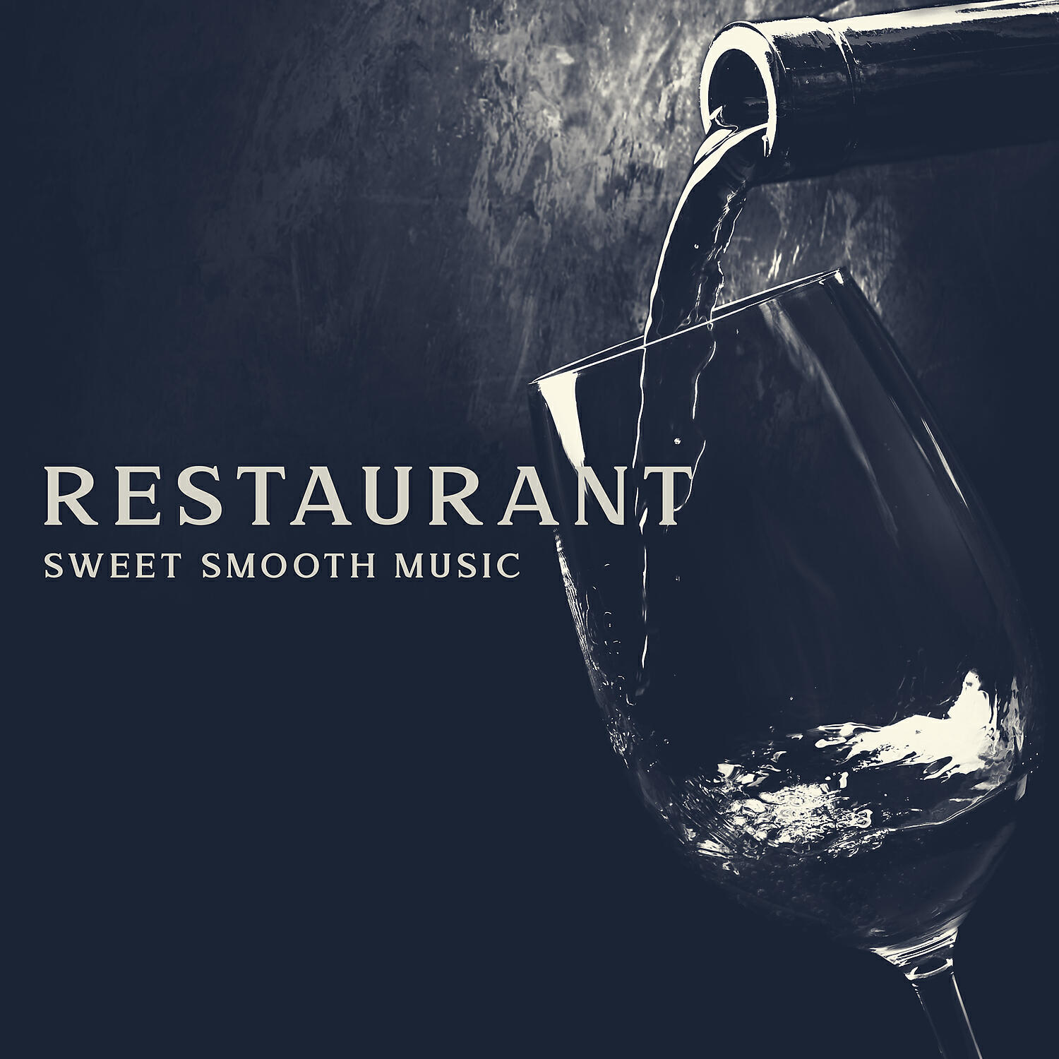 Релиз Restaurant Sweet Smooth Music: Jazz Piano Music, Instrumental Relaxing Background Jazz, Dinner with Smooth Sax & Trumpet