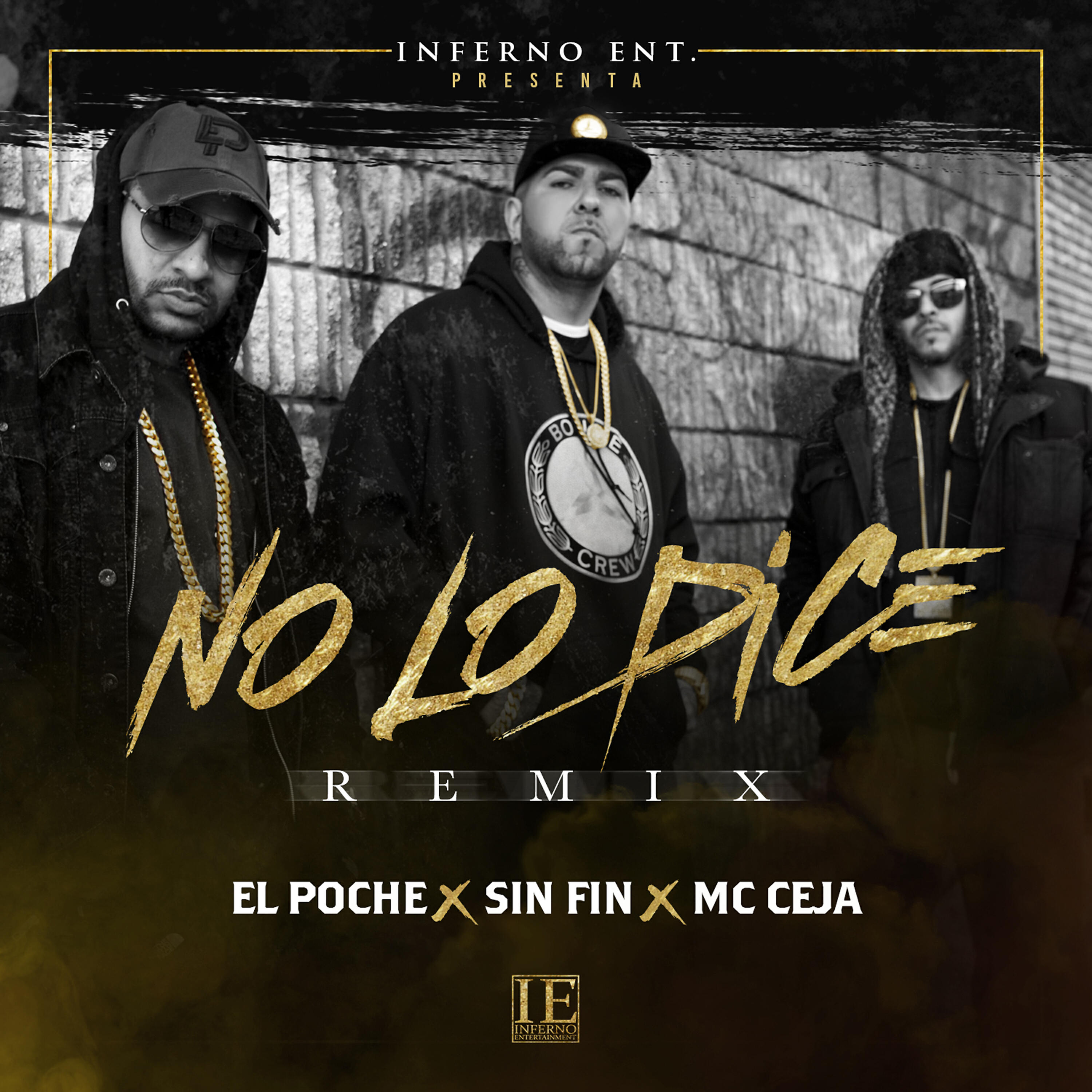 Скачать песню Sin Fin, Mc Ceja, El Poche - No Lo Dice (Remix) бесплатно в MP3 для Android и iOS