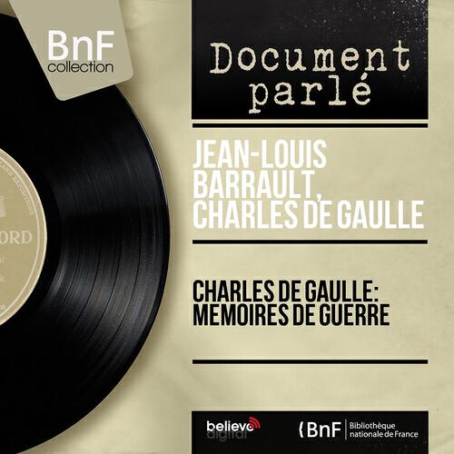 Релиз Charles De Gaulle: Mémoires de guerre (Mono Version)