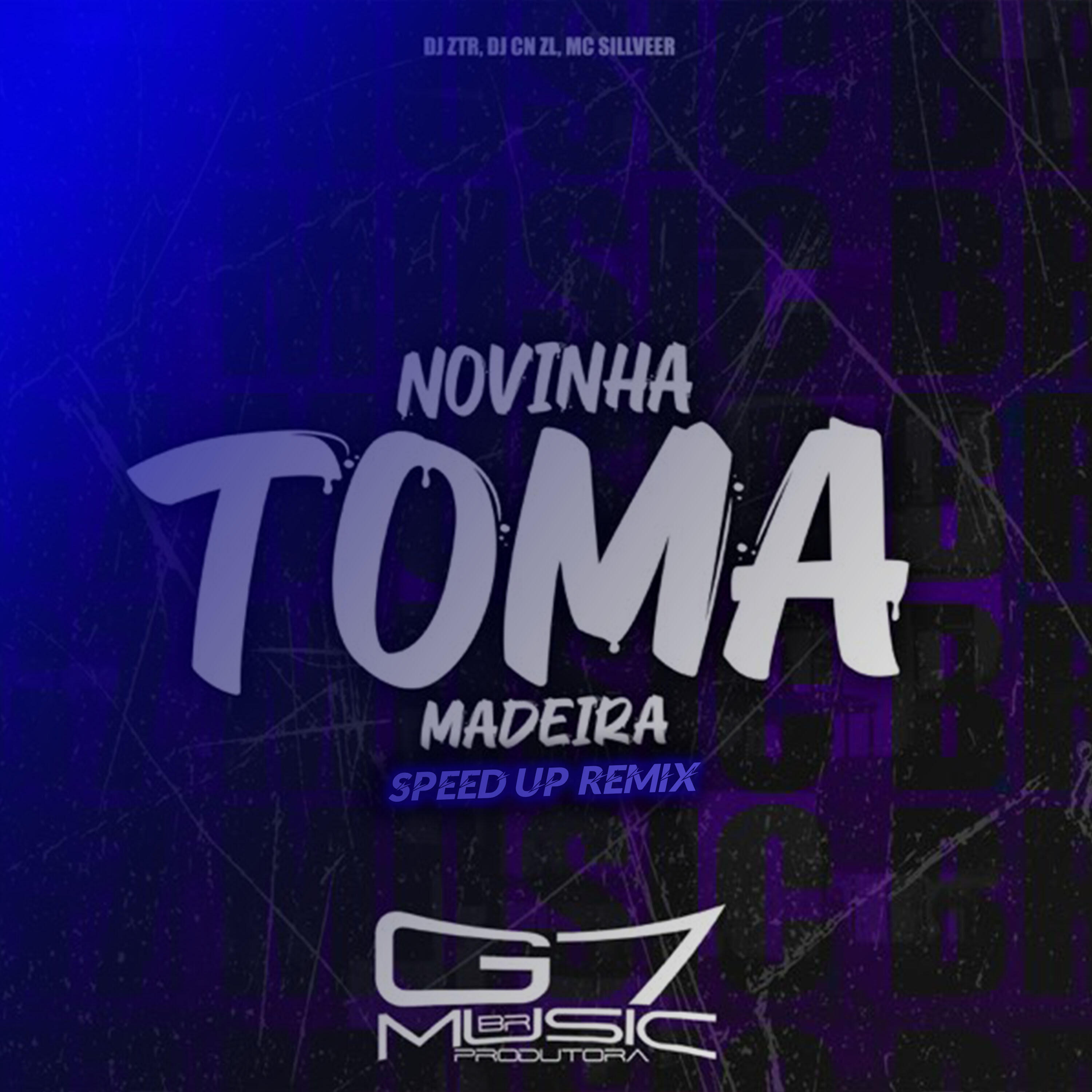 Релиз Novinha Toma Madeira - Speed Up