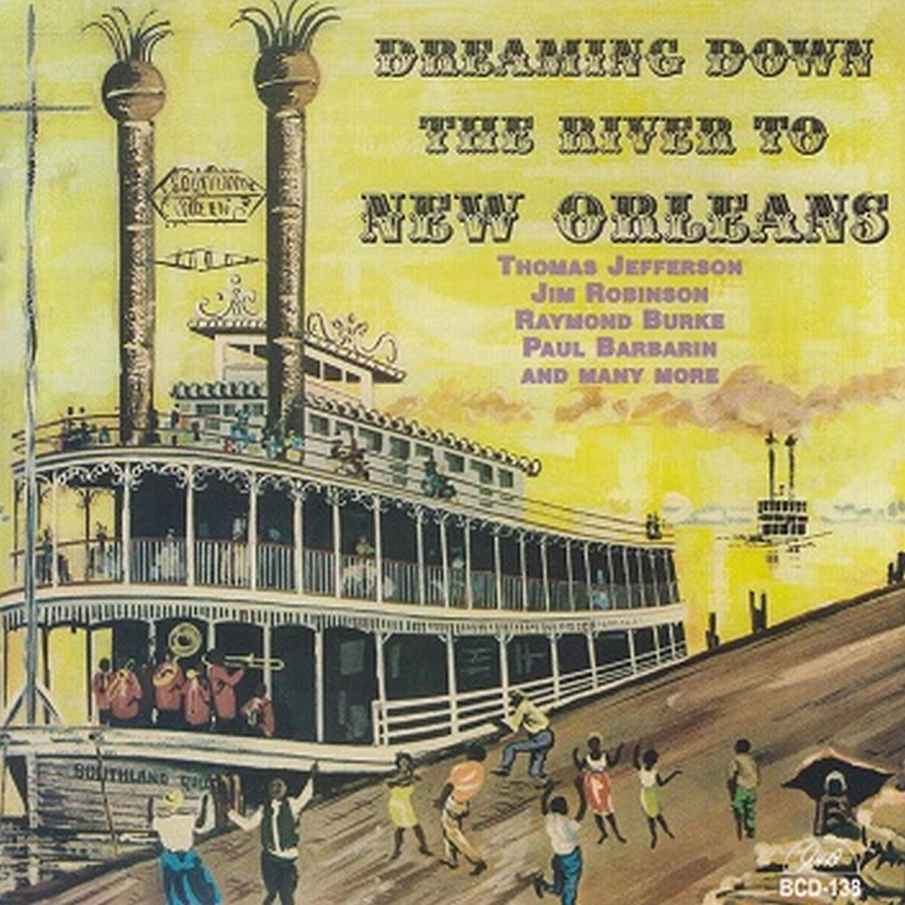 Релиз Dreaming Down the River to New Orleans