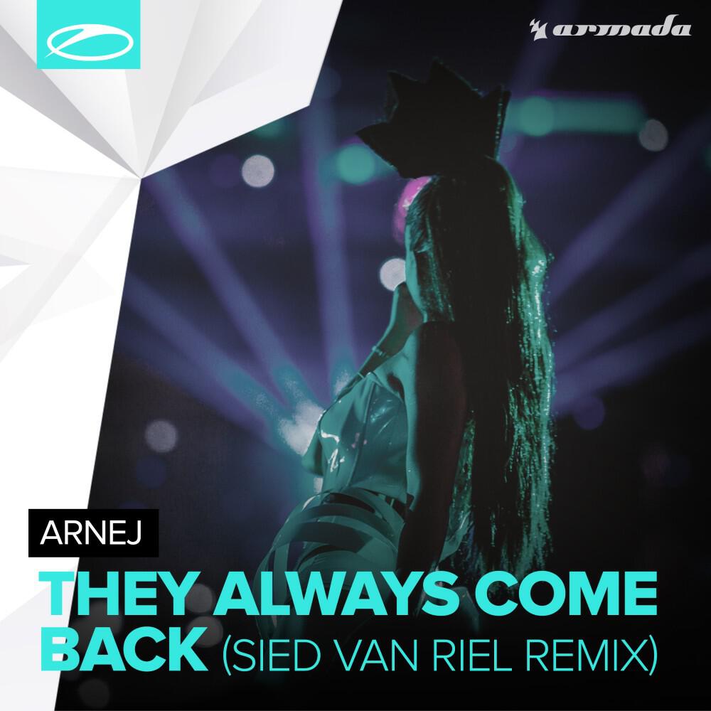 Релиз They Always Come Back (Sied Van Riel Remix)