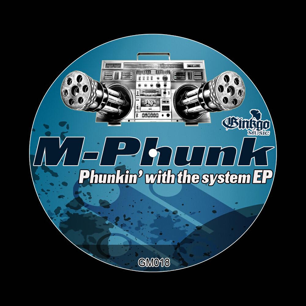 Релиз Phunkin' With The System EP