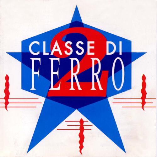 Релиз Classe di Ferro, Vol. 2