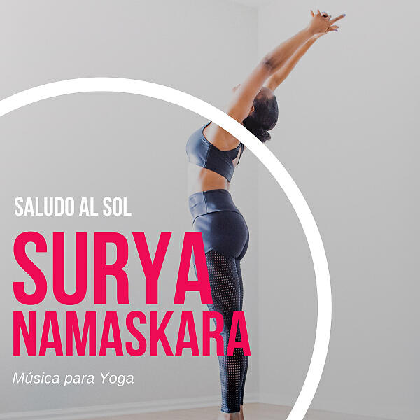 Релиз Saludo al Sol: Surya Namaskara - Música para Yoga