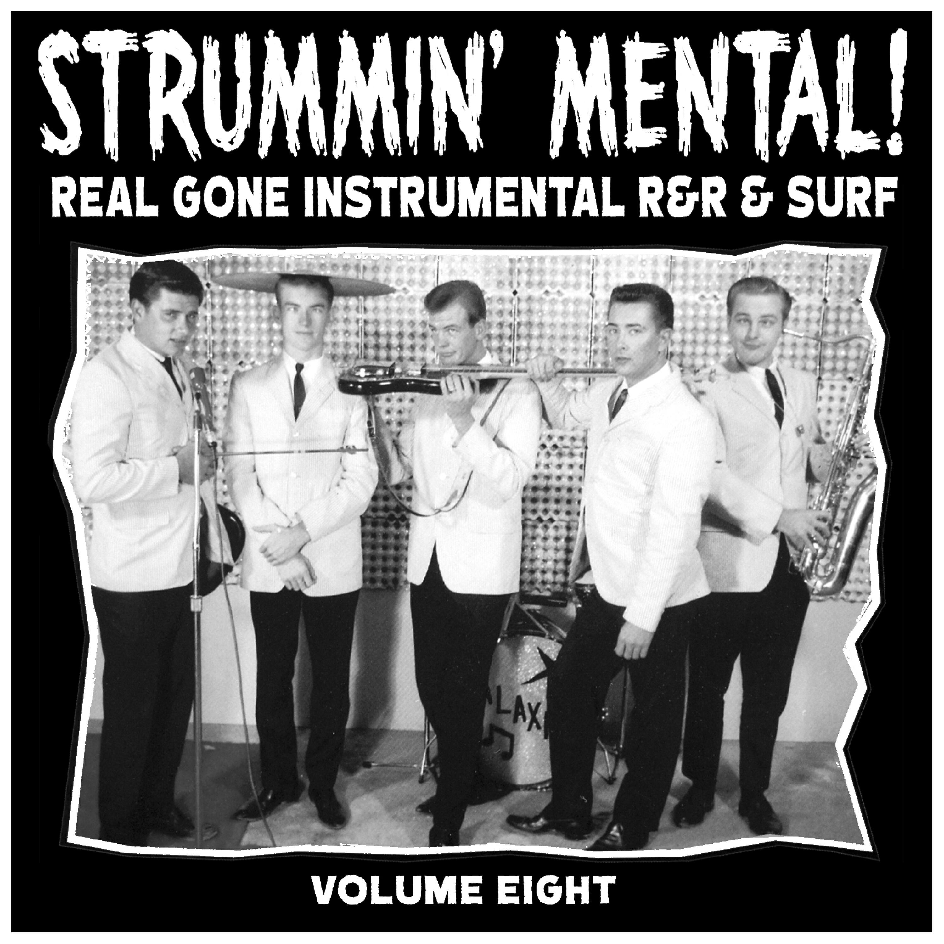 Релиз Strummin´ Mental Vol.8. Real Gone Instrumental R&R & Surf