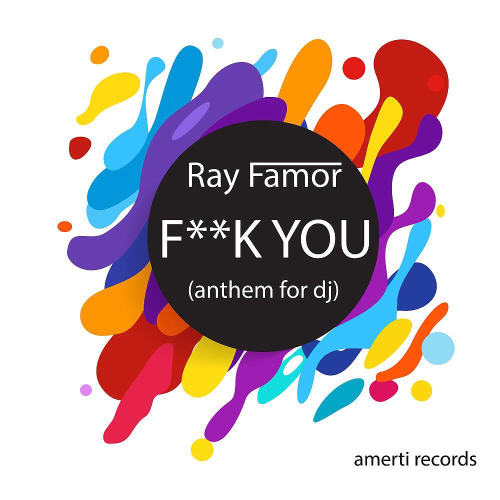 Релиз F**k You (Anthem for DJ)