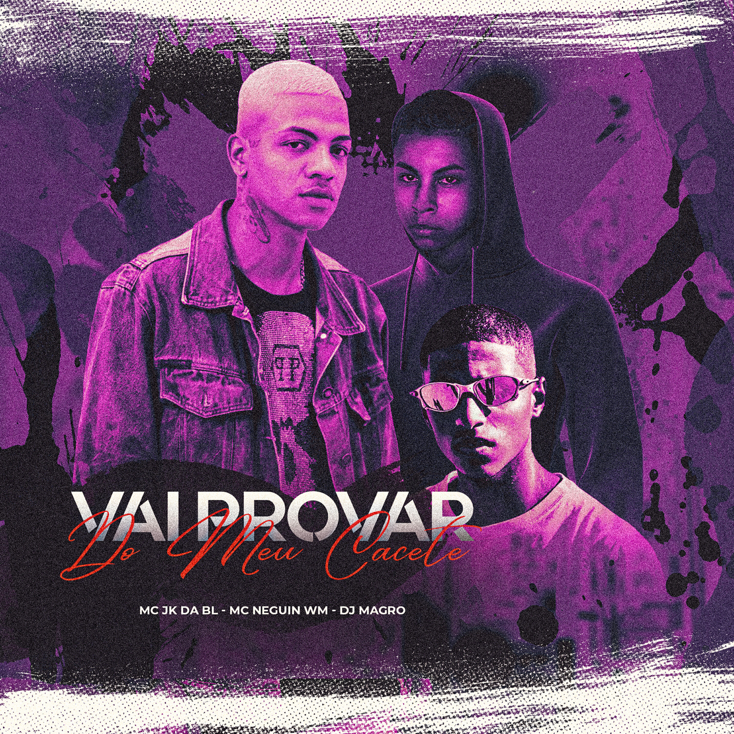 Скачать песню MC JK Da BL, Dj Magro, Mc Neguin Wm - Vai Provar do Meu Cacete бесплатно в MP3 для Android и iOS