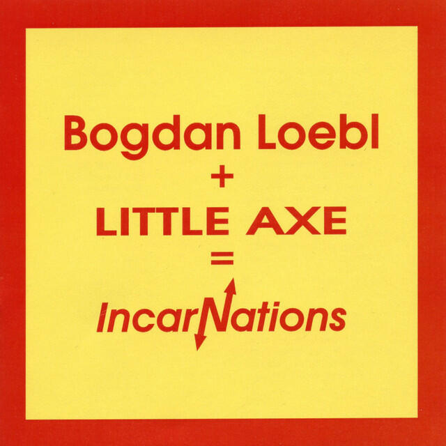 Релиз Bogdan Loebl + Little Axe = Incarnations