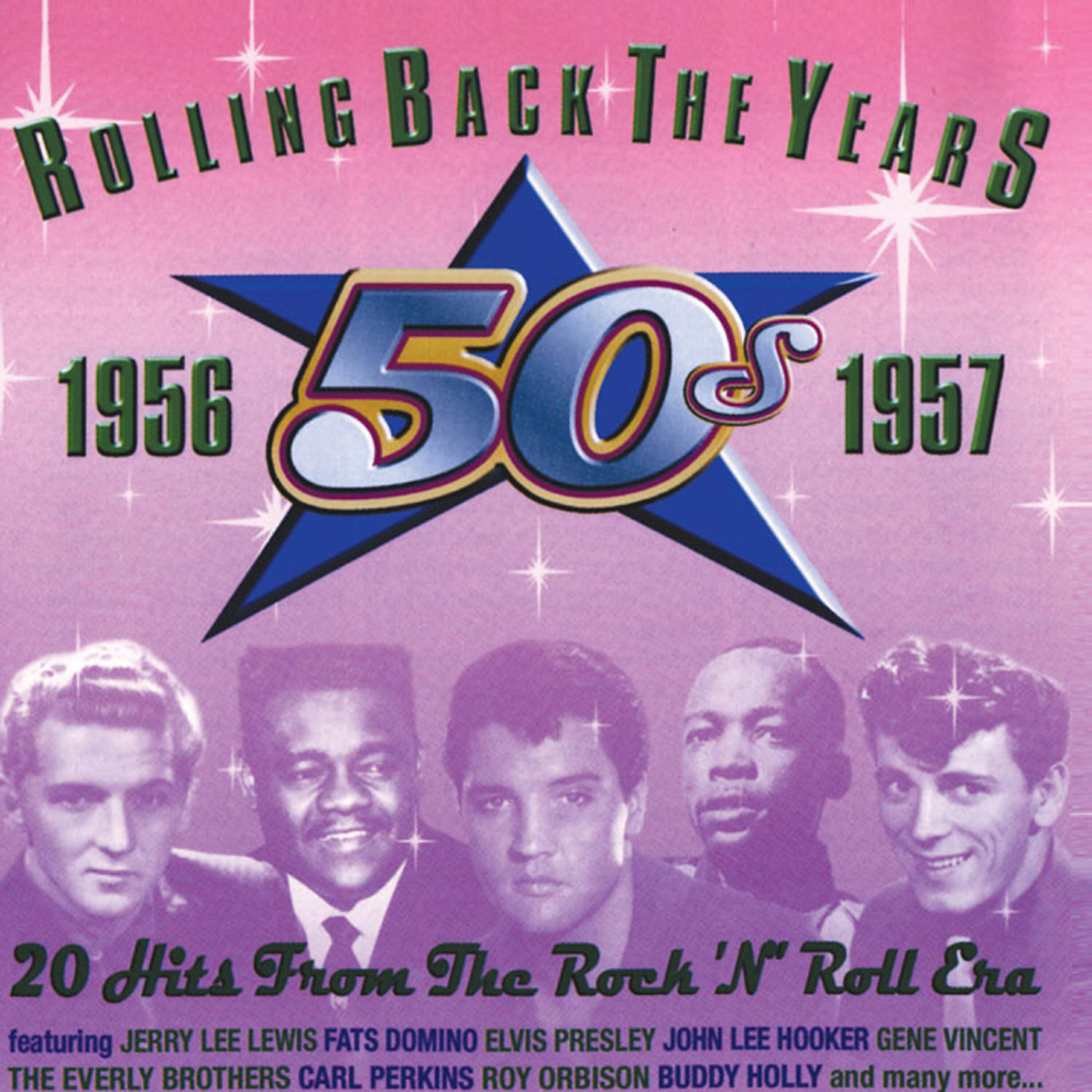Релиз Rolling Back the Years 1956-1957