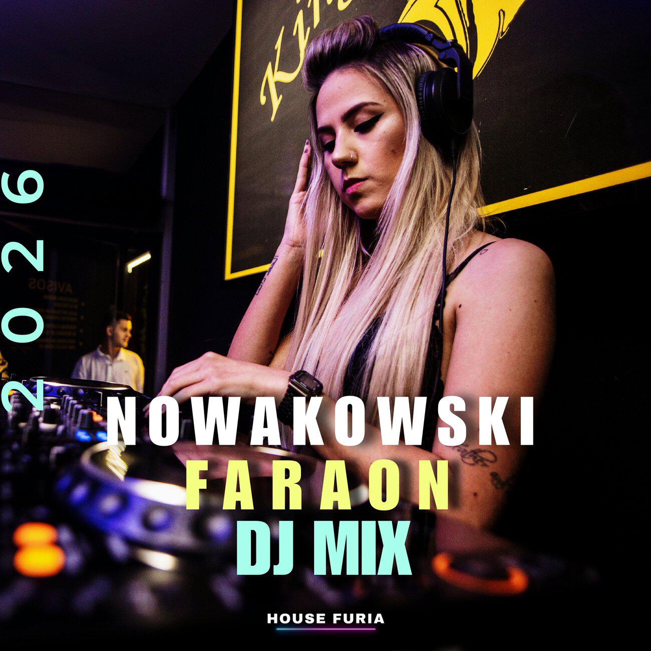 Релиз Nowakowski & Faraon Dj Mix 2026