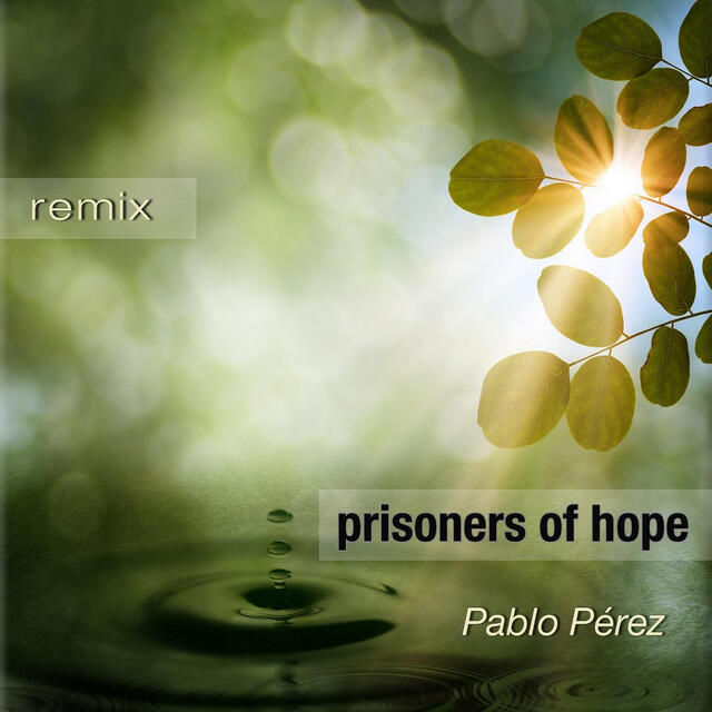 Релиз Prisoners of Hope (Remix)
