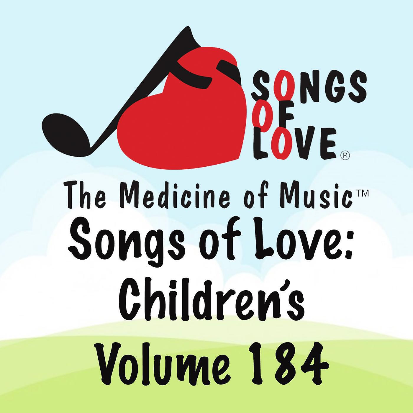 Релиз Songs of Love: Children's, Vol. 184