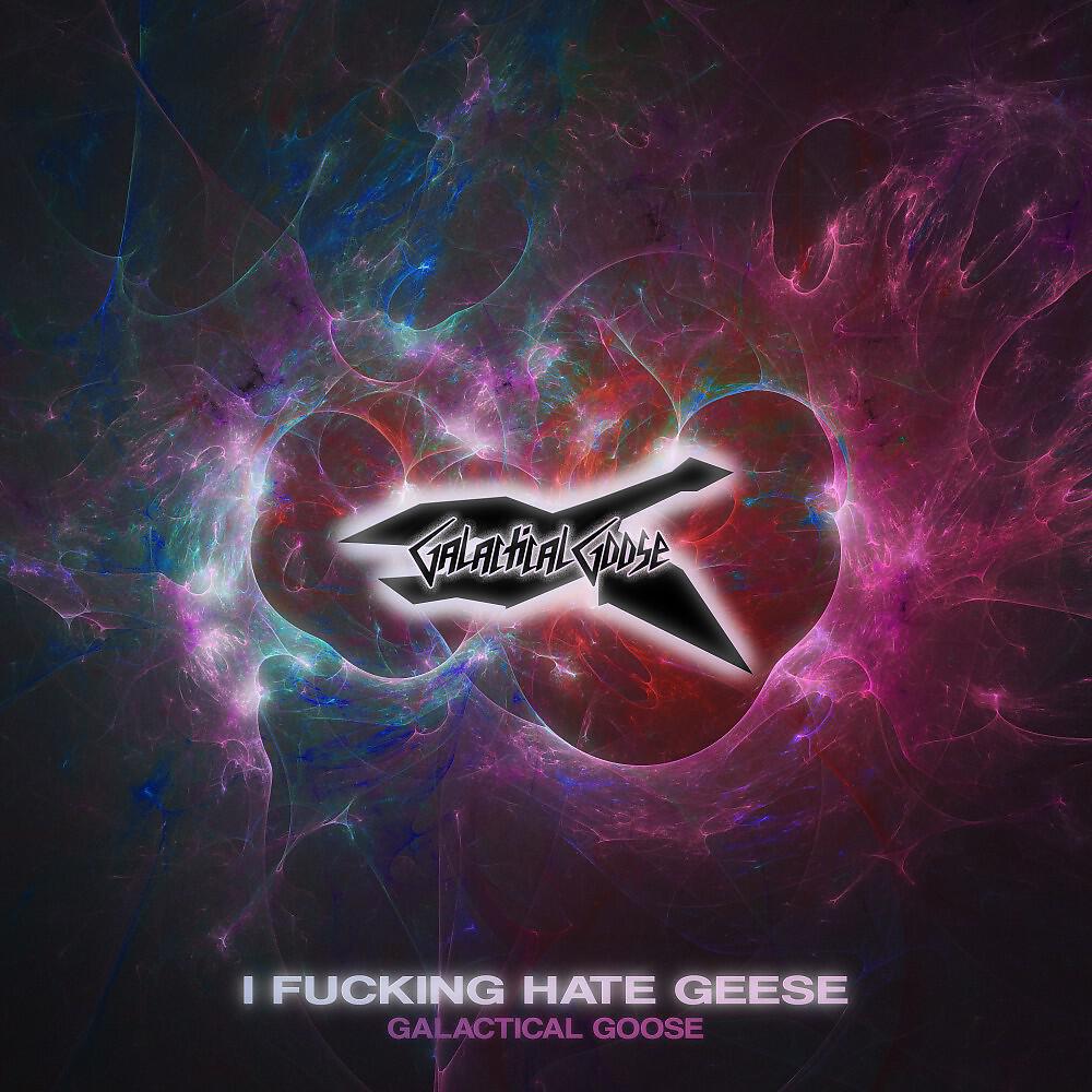 Релиз I Fucking Hate Geese
