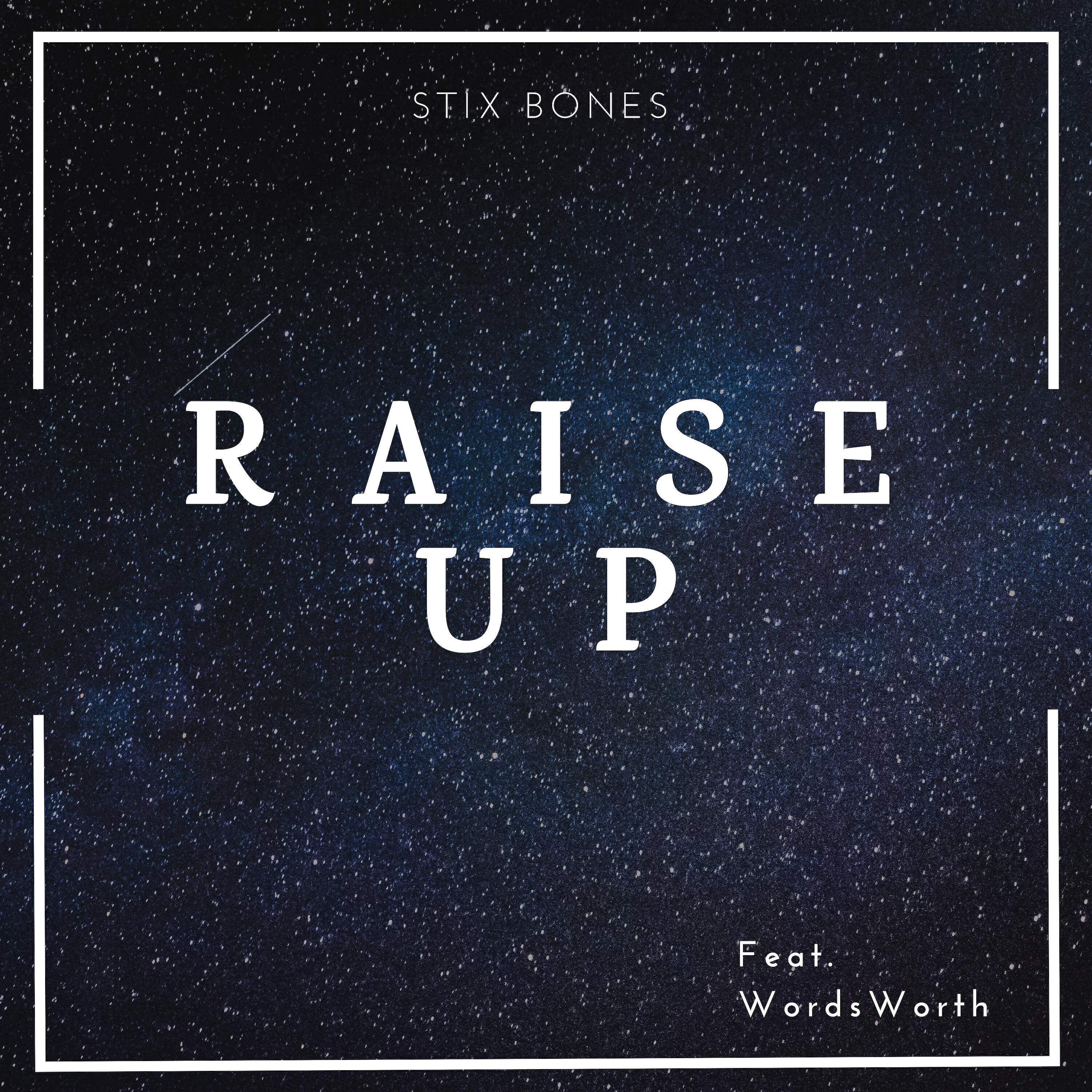 Релиз Raise Up (feat. WordsWorth)