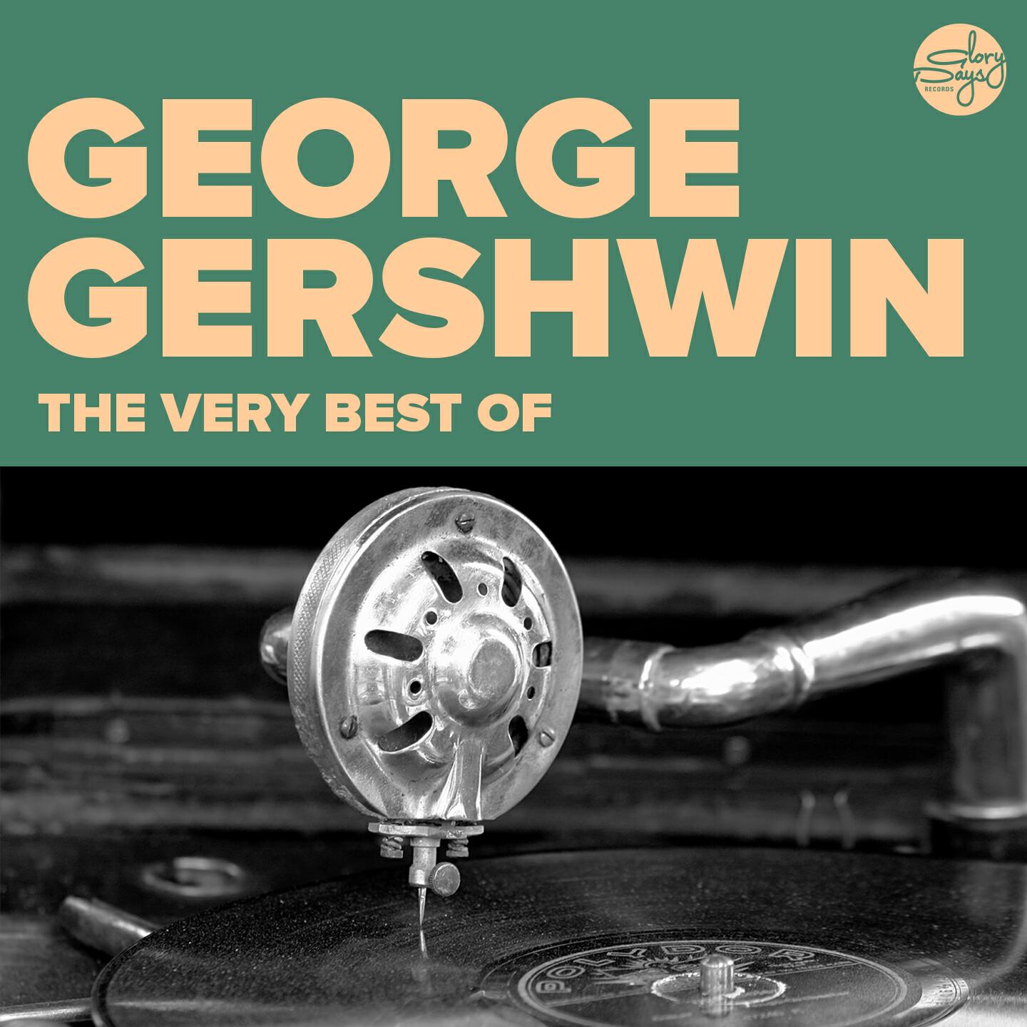 Постер альбома The Very Best Of (George Gershwin)