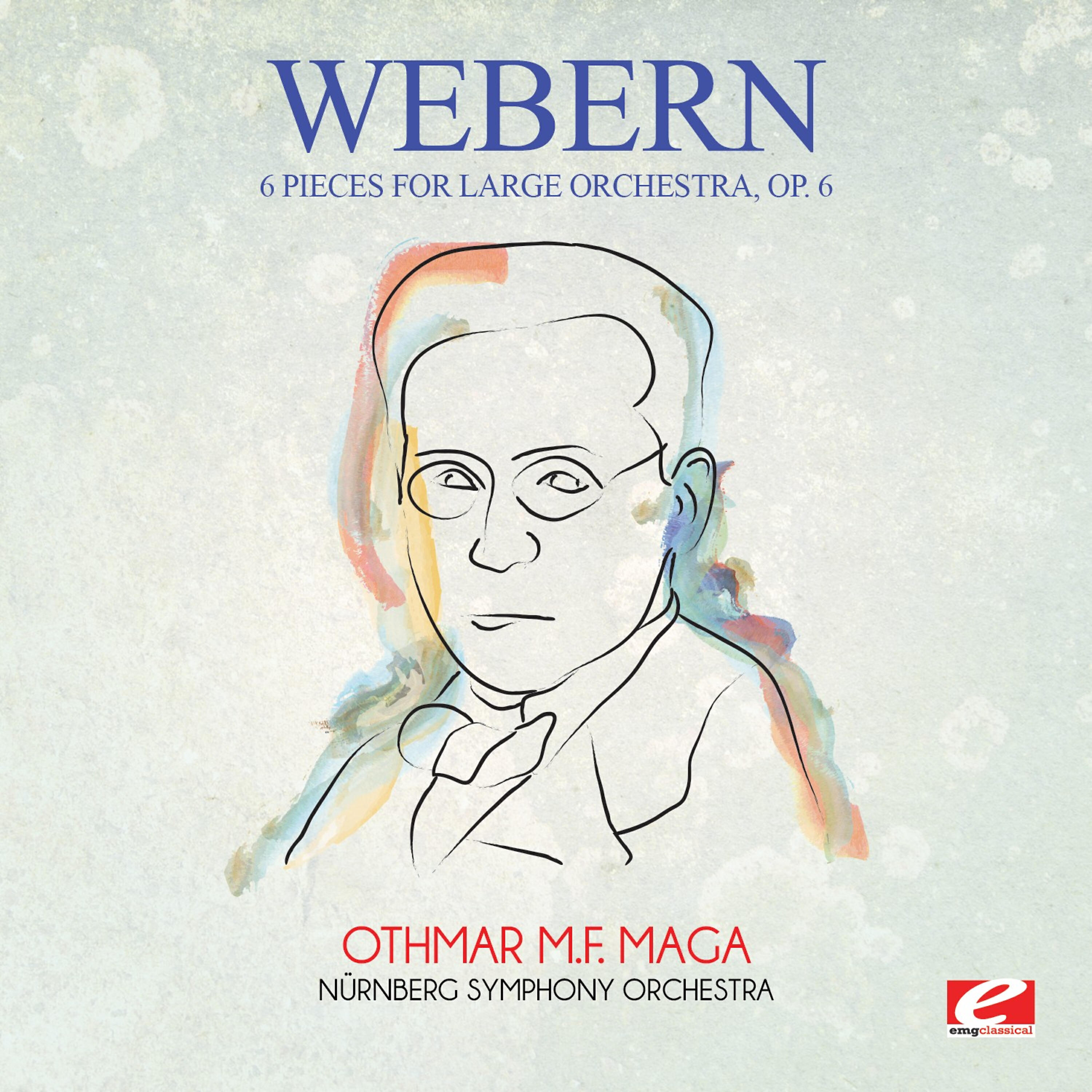 Релиз Webern: 6 Pieces for Large Orchestra, Op. 6 (Digitally Remastered)