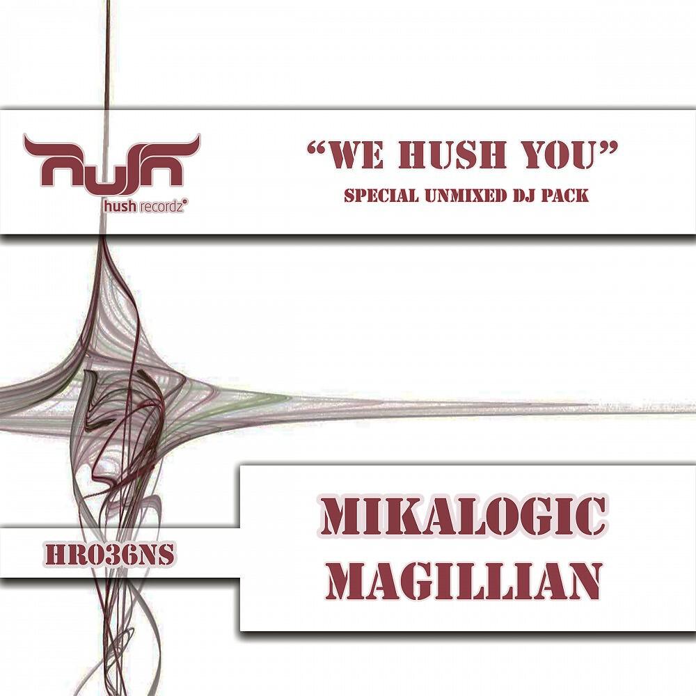 Релиз We Hush You (Special Unmixed DJ Pack)