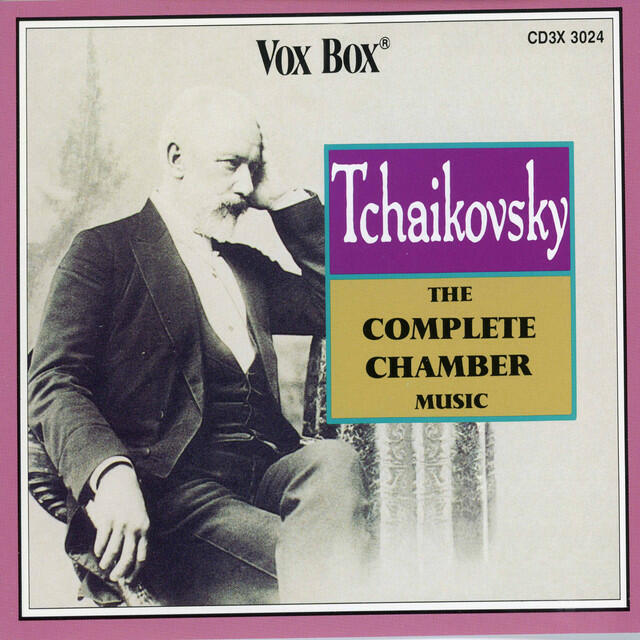 Релиз Tchaikovsky: The Complete Chamber Music