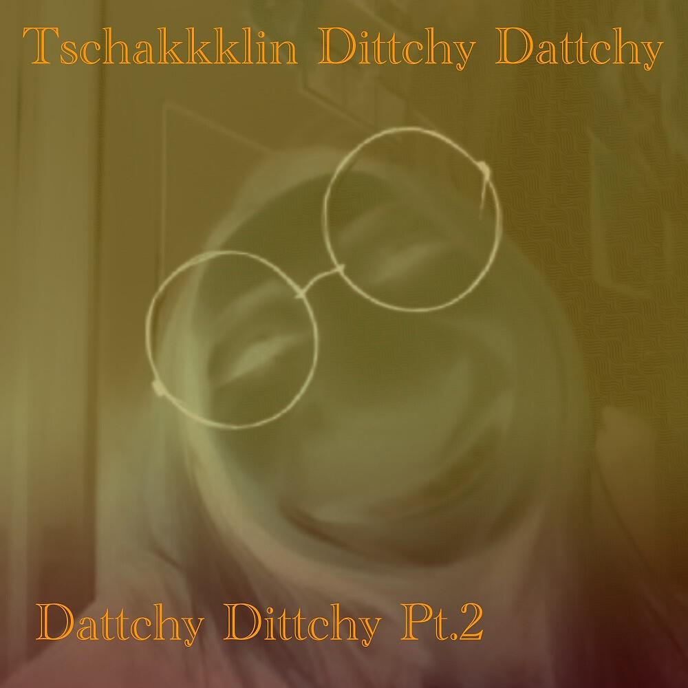 Релиз Dattchy Dittchy Pt/2