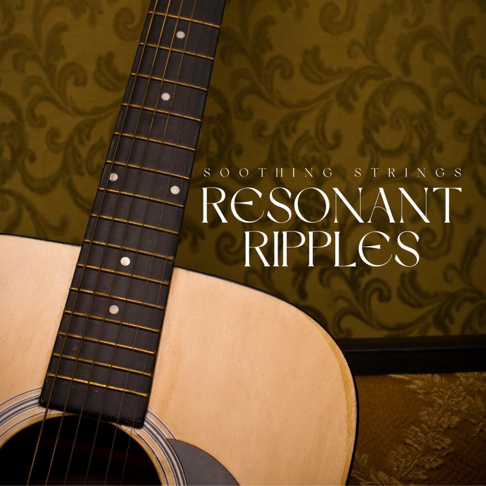 Релиз Resonant Ripples: Chill Guitar Music