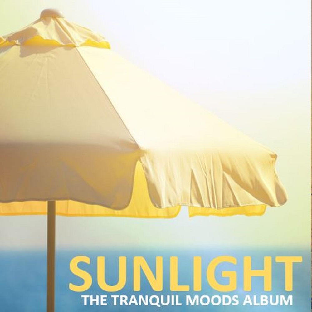 Релиз Sunlight: The Tranquil Moods Album